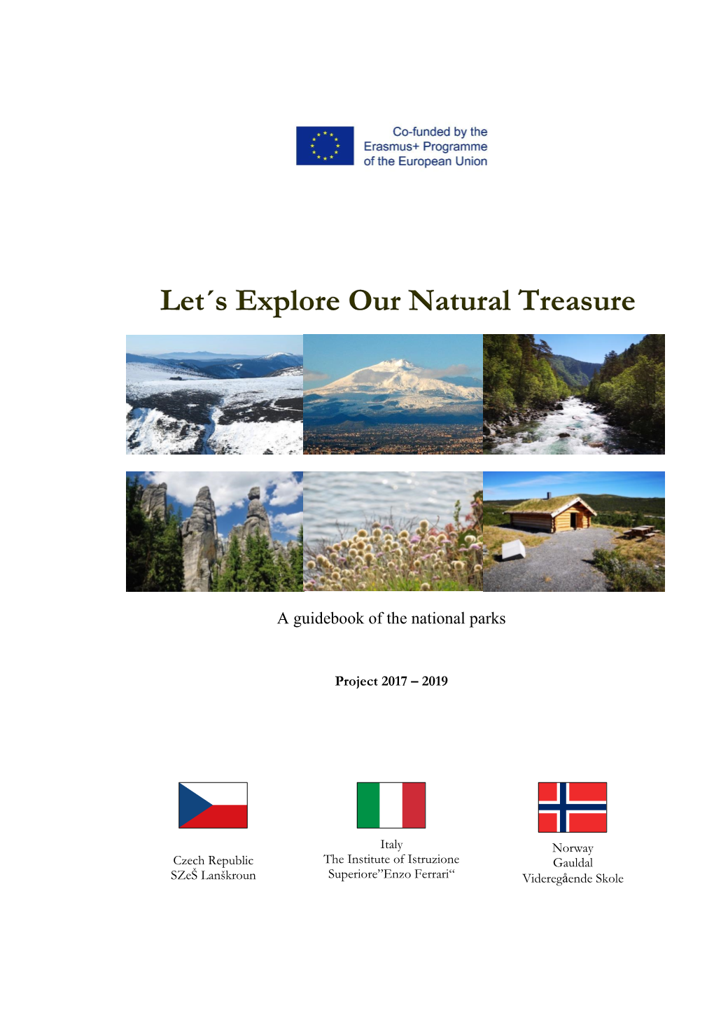 Let´S Explore Our Natural Treasure