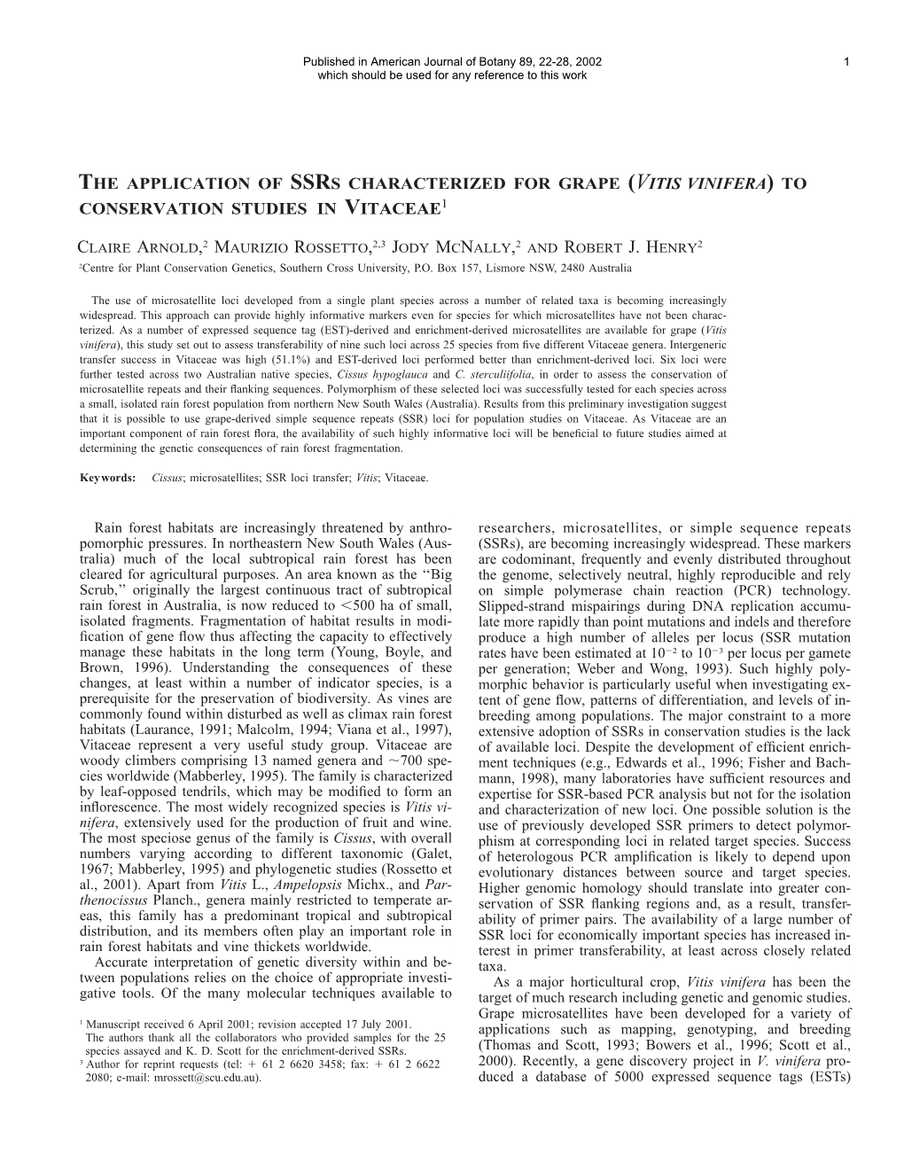 The Application of Ssrs Characterized for Grape (Vitis Vinifera) to Conservation Studies in Vitaceae1