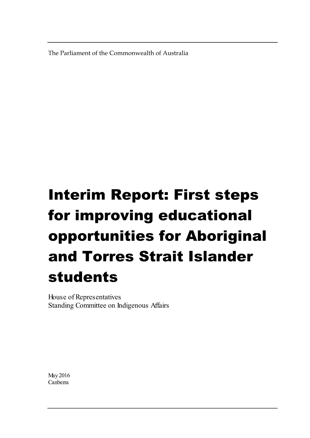 Interim Report: First Steps for Improving Educational Opportunities for Aboriginal and Torres Strait Islander Students