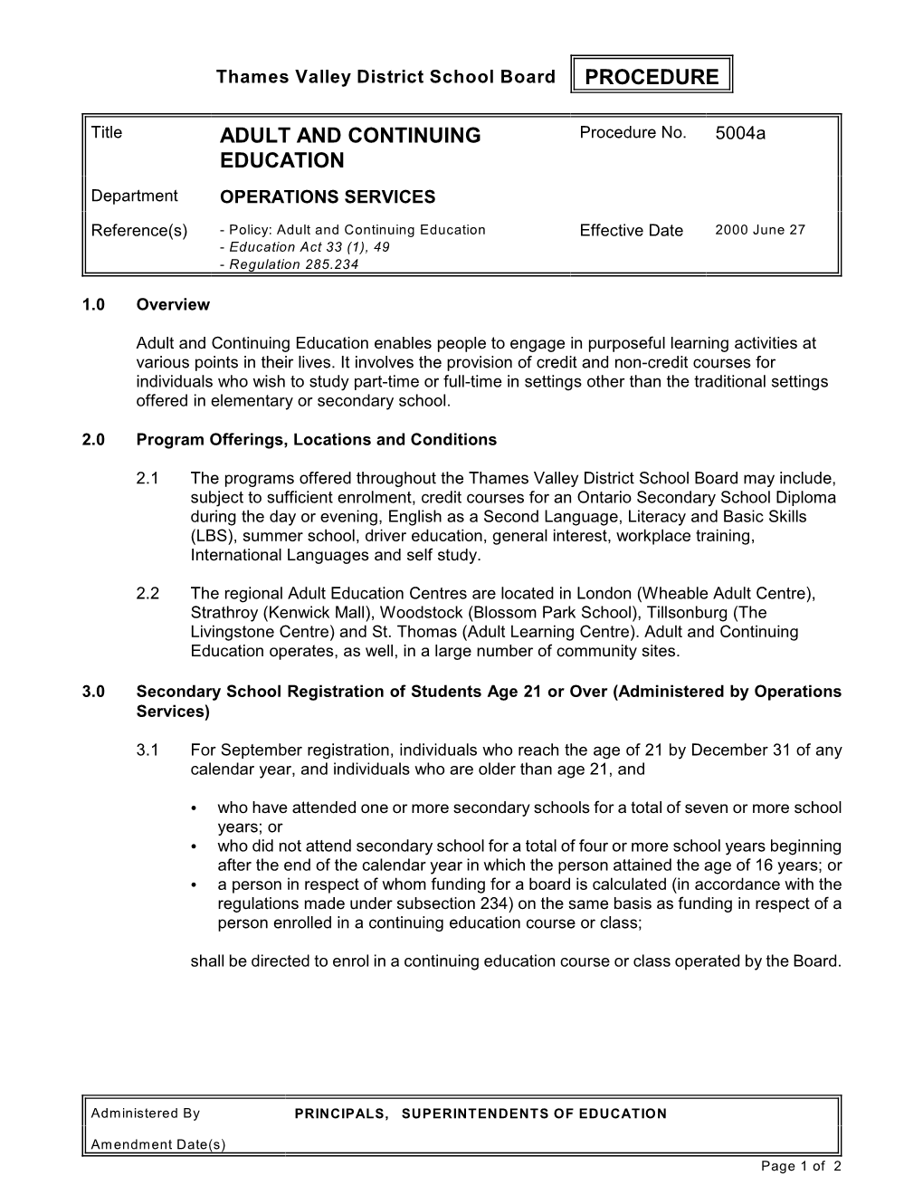 Adult and Continuing Education Effective Date 2000 June 27 - Education Act 33 (1), 49 - Regulation 285.234