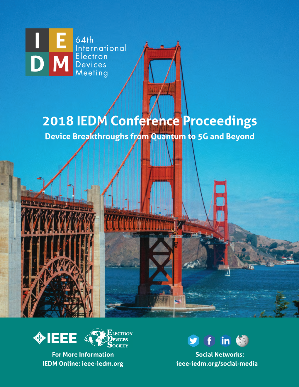 2018 IEDM Conference Proceedings Device Breakthroughs from Quantum to 5G and Beyond