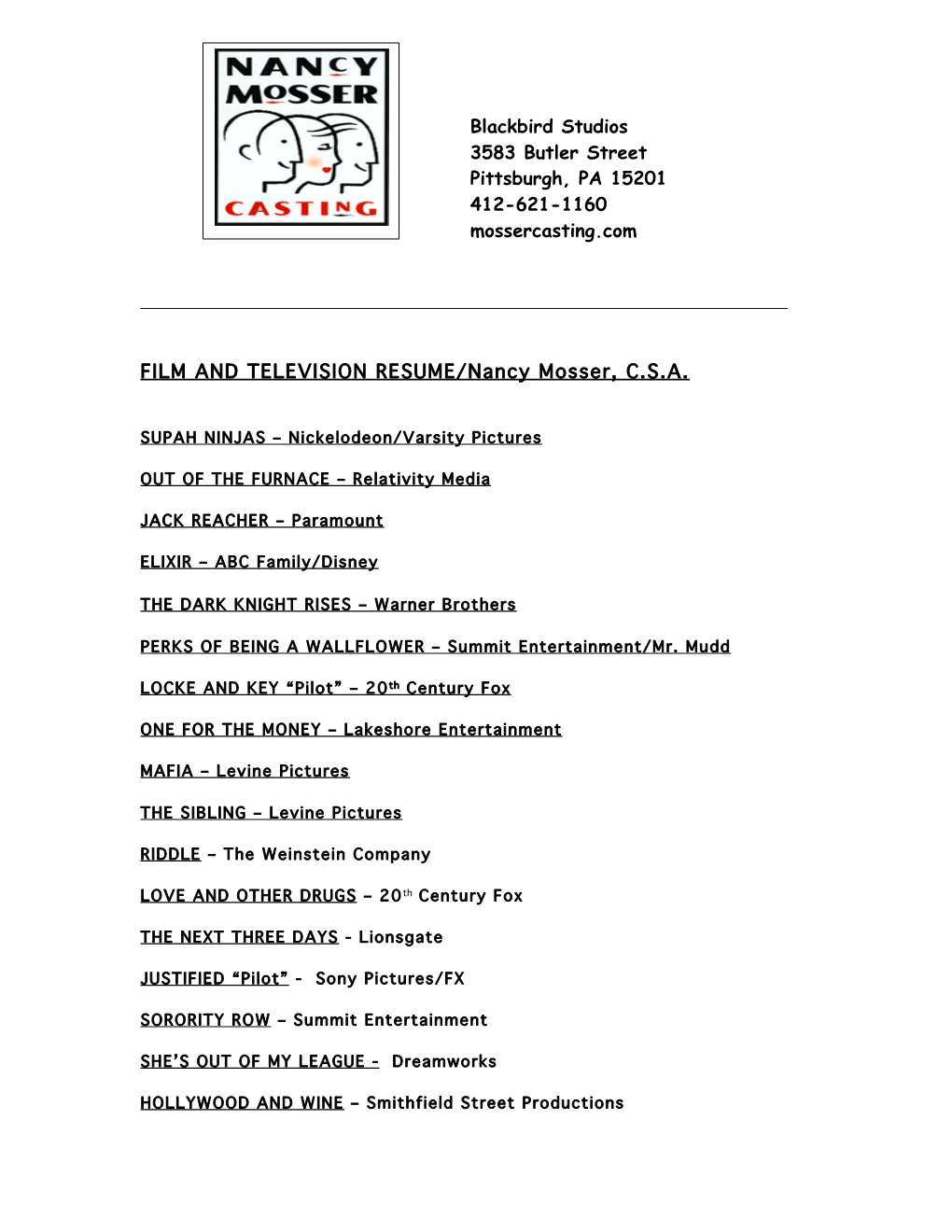 Blackbird Studios 3583 Butler Street Pittsburgh, PA 15201 412-621-1160 Mossercasting.Com