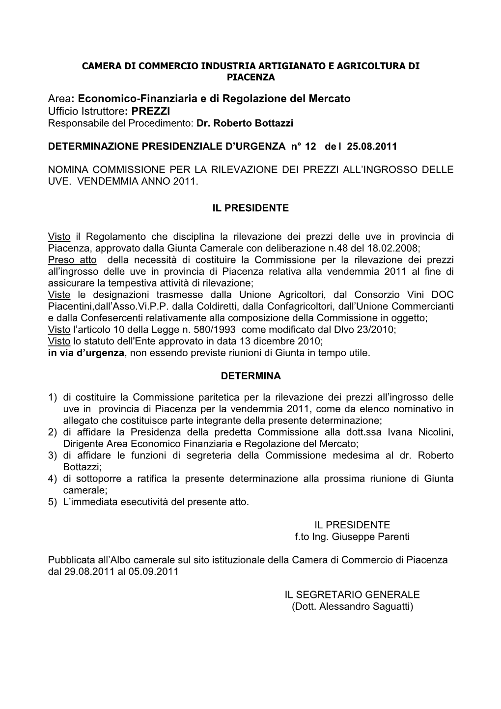 Det.Presid.Urg. N.12 -25.08.2011-Comm.Vendemmia