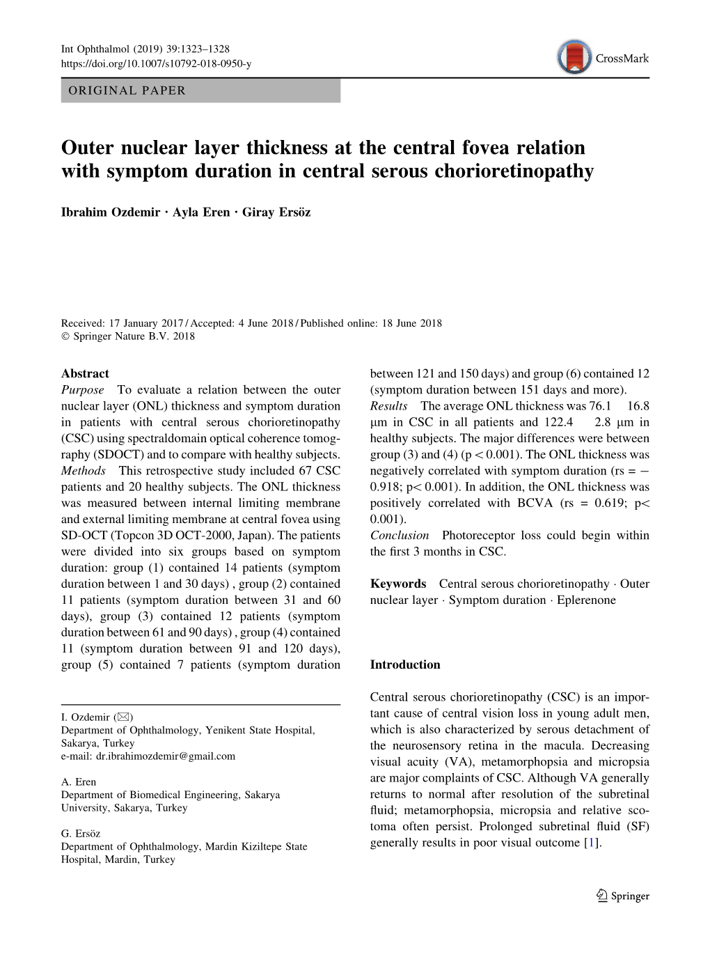 Outer Nuclear Layer Thickness at the Central Fovea Relation with Symptom Duration in Central Serous Chorioretinopathy