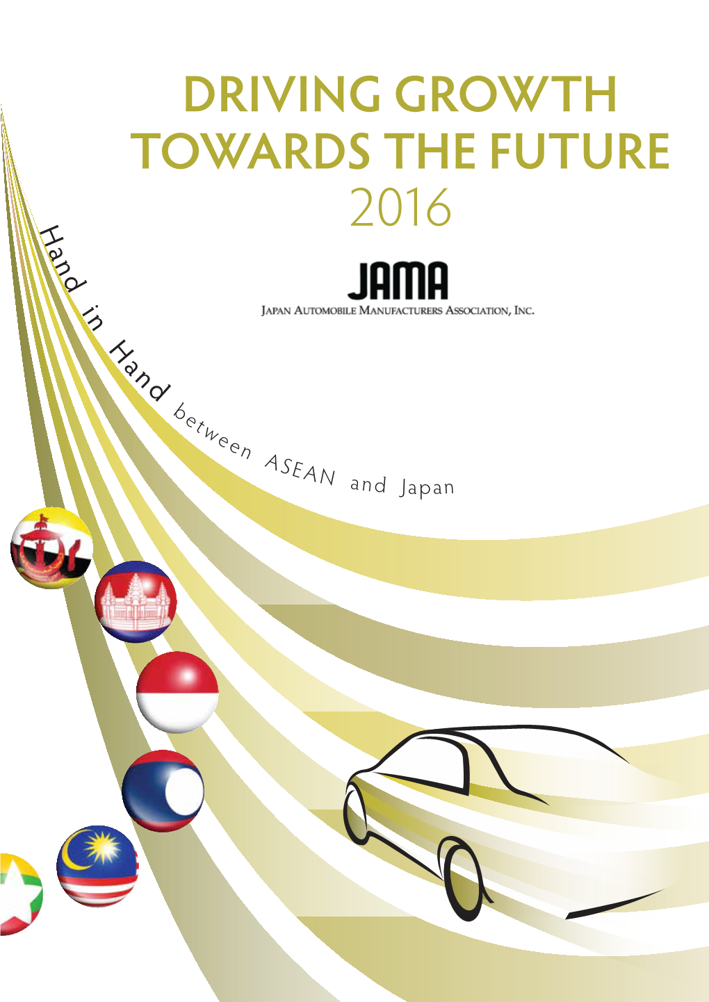 DRIVING GROWTH TOWARDS the FUTURE 2016 02 Foreword