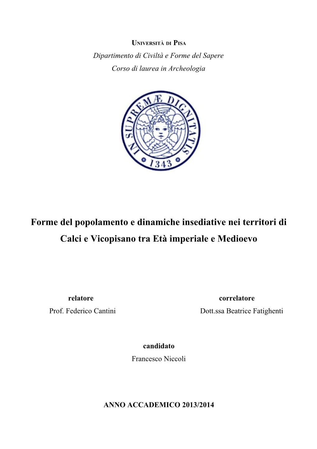 Forme Del Popolamento E Dinamiche Insediative Nei Territori Di Calci E Vicopisano Tra Età Imperiale E Medioevo