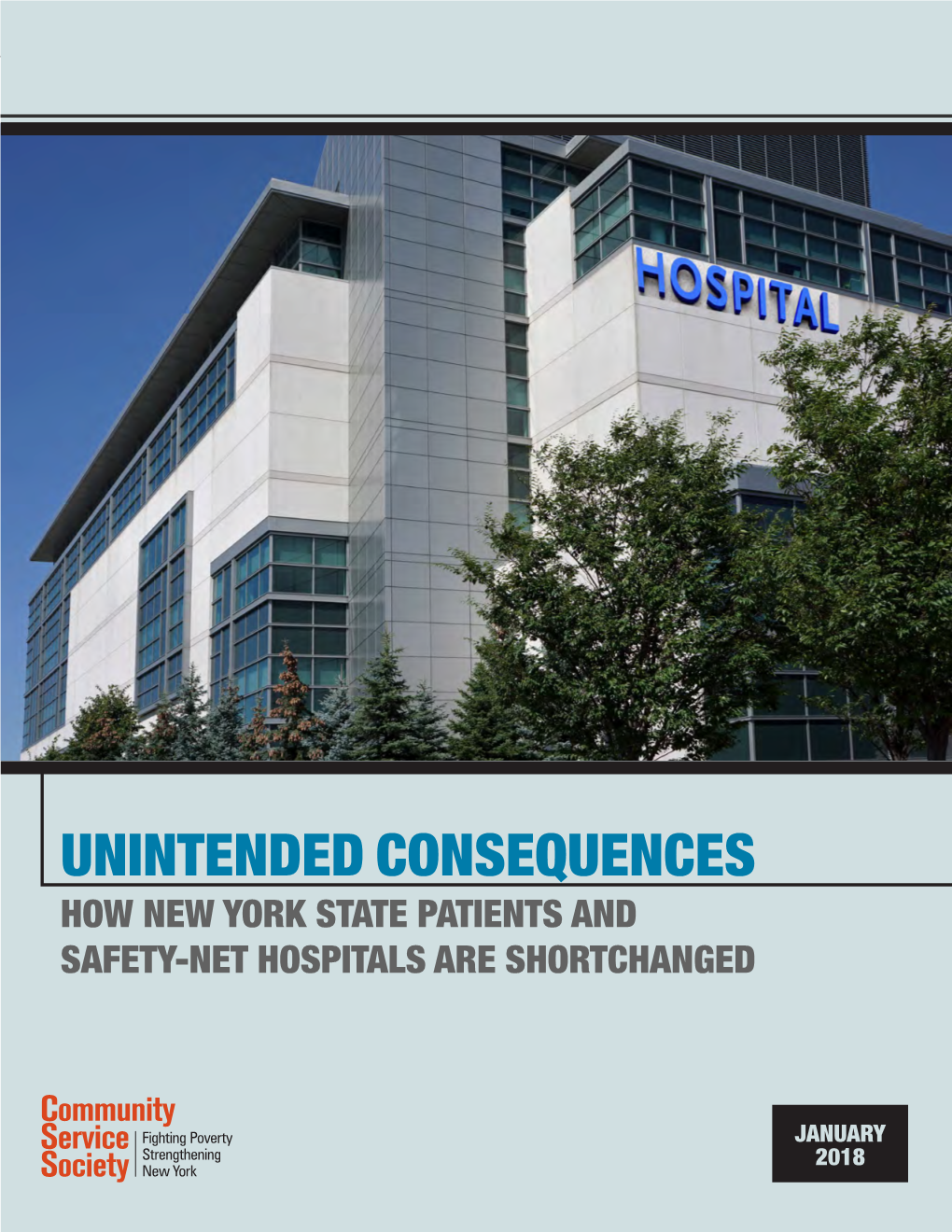 Unintended Consequences How New York State Patients and Safety-Net Hospitals Are Shortchanged