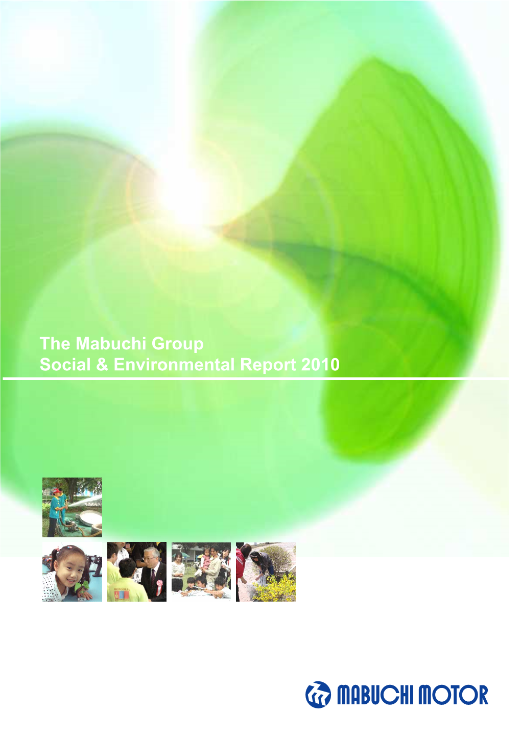 The Mabuchi Group Social & Environmental Report 2010