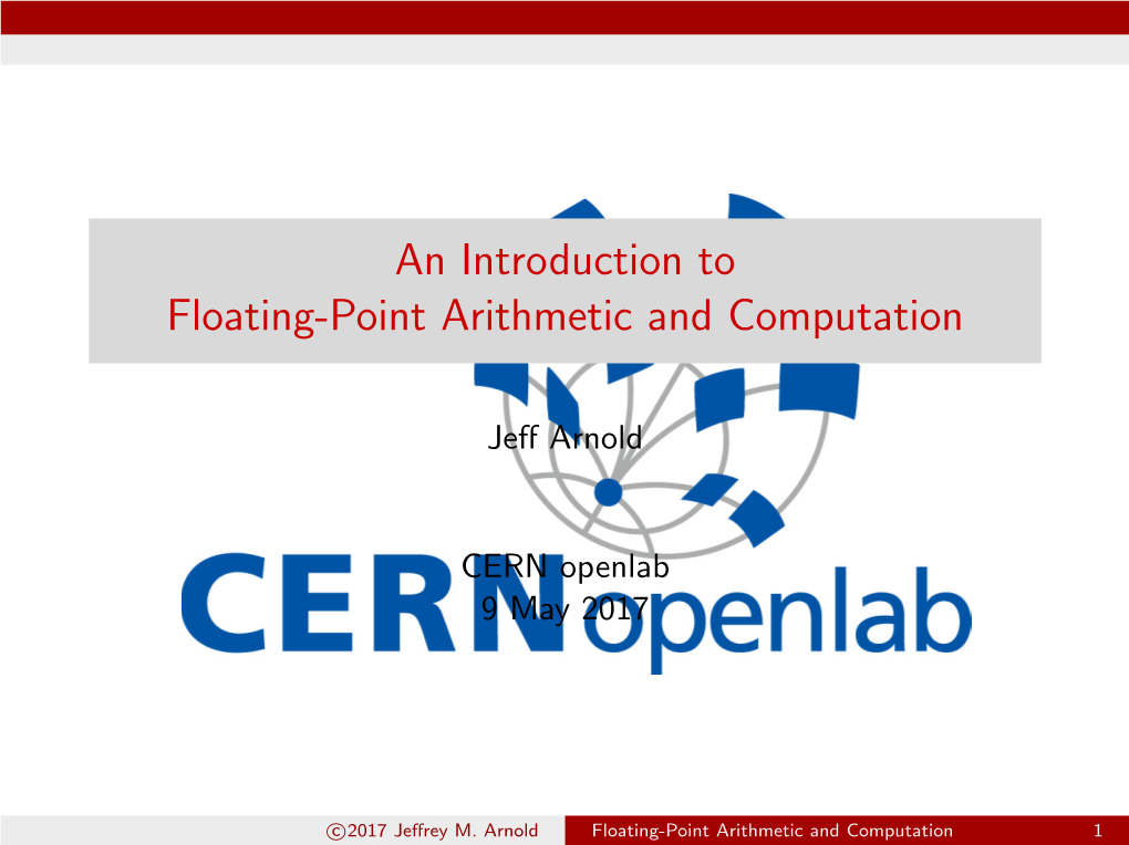 An Introduction to Floating-Point Arithmetic and Computation