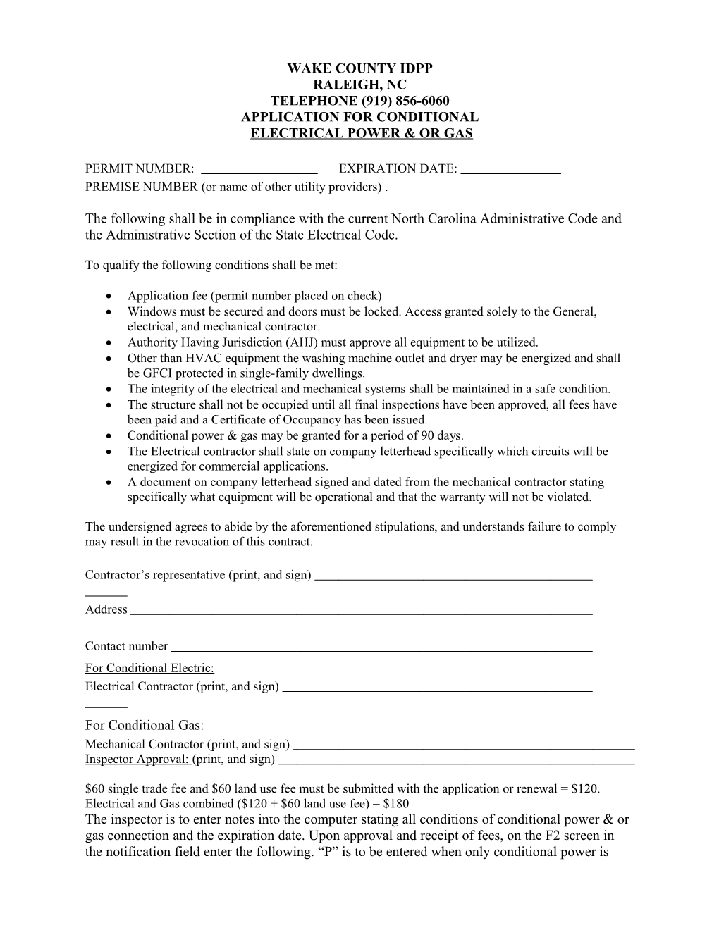 Conditional Temporary Electrical Power Application