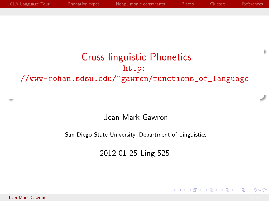 Cross-Linguistic Phonetics Http: //Www-Rohan.Sdsu.Edu/~Gawron/Functions of Language