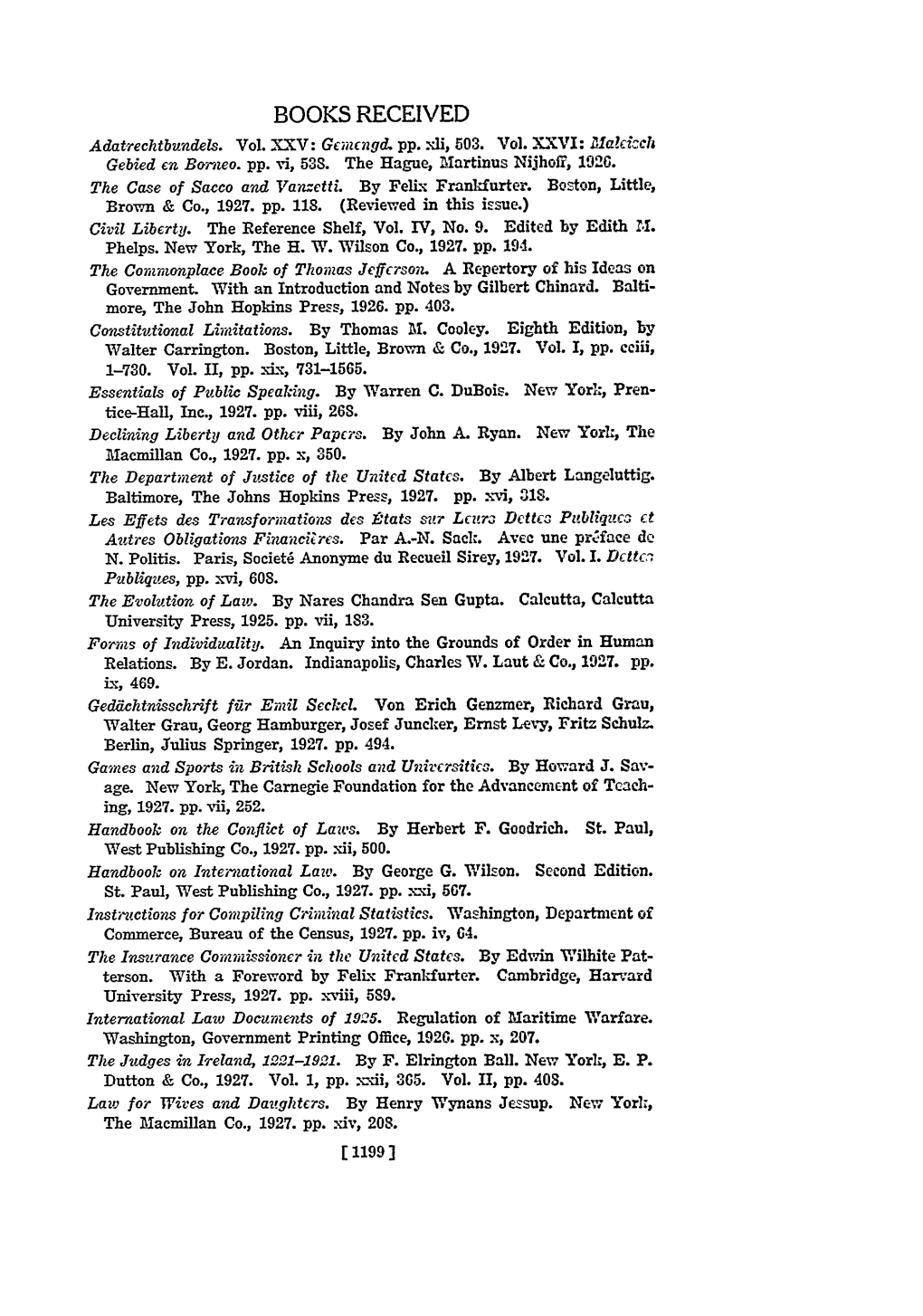 Adatrechtbundels. Vol.-XV: Gcnengd. Pp. Xli, 503. Vol. XXVI: Malcicch Gebied En Borneo. Pp. Vi, 538. the Hague, Martinus Nijhoff, 1926. the Case of Sacco and Vanzetti. by Felix Frankfurter