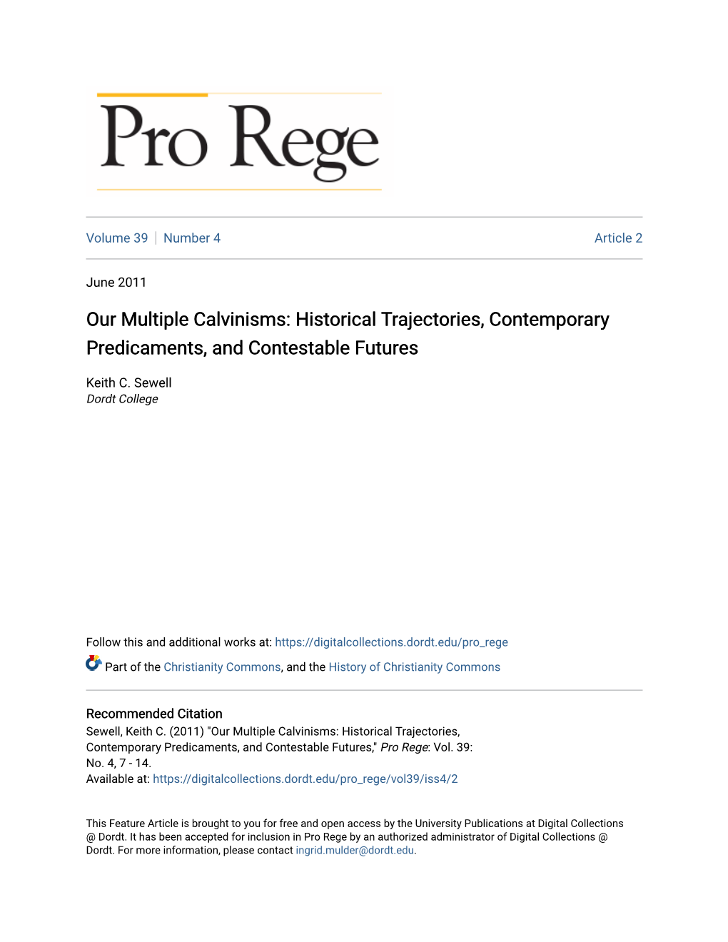 Our Multiple Calvinisms: Historical Trajectories, Contemporary Predicaments, and Contestable Futures