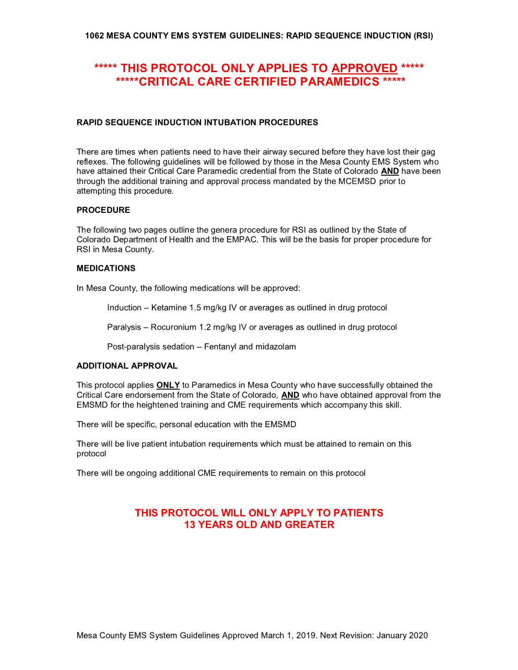 This Protocol Only Applies to Approved ***** *****Critical Care Certified Paramedics *****