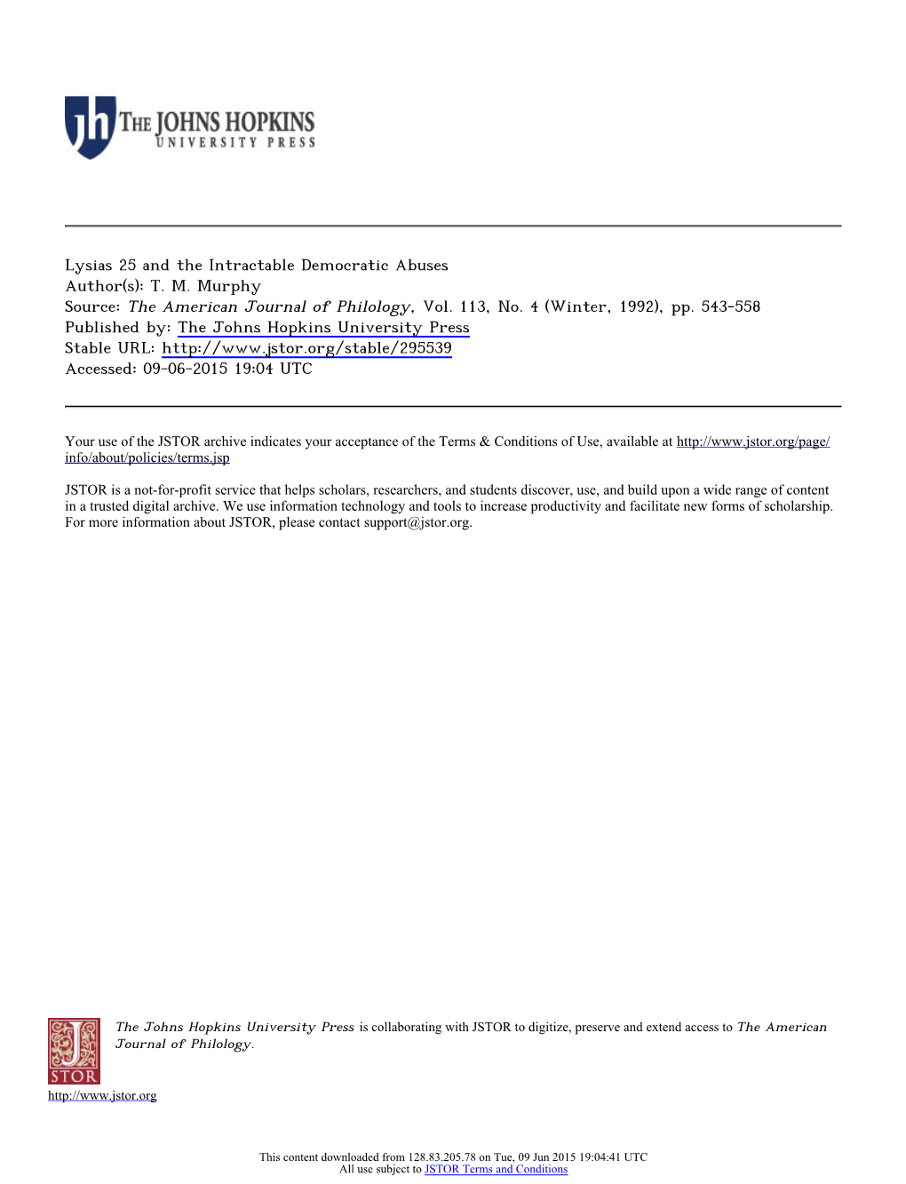 Lysias 25 and the Intractable Democratic Abuses Author(S): T. M. Murphy Source: the American Journal of Philology, Vol