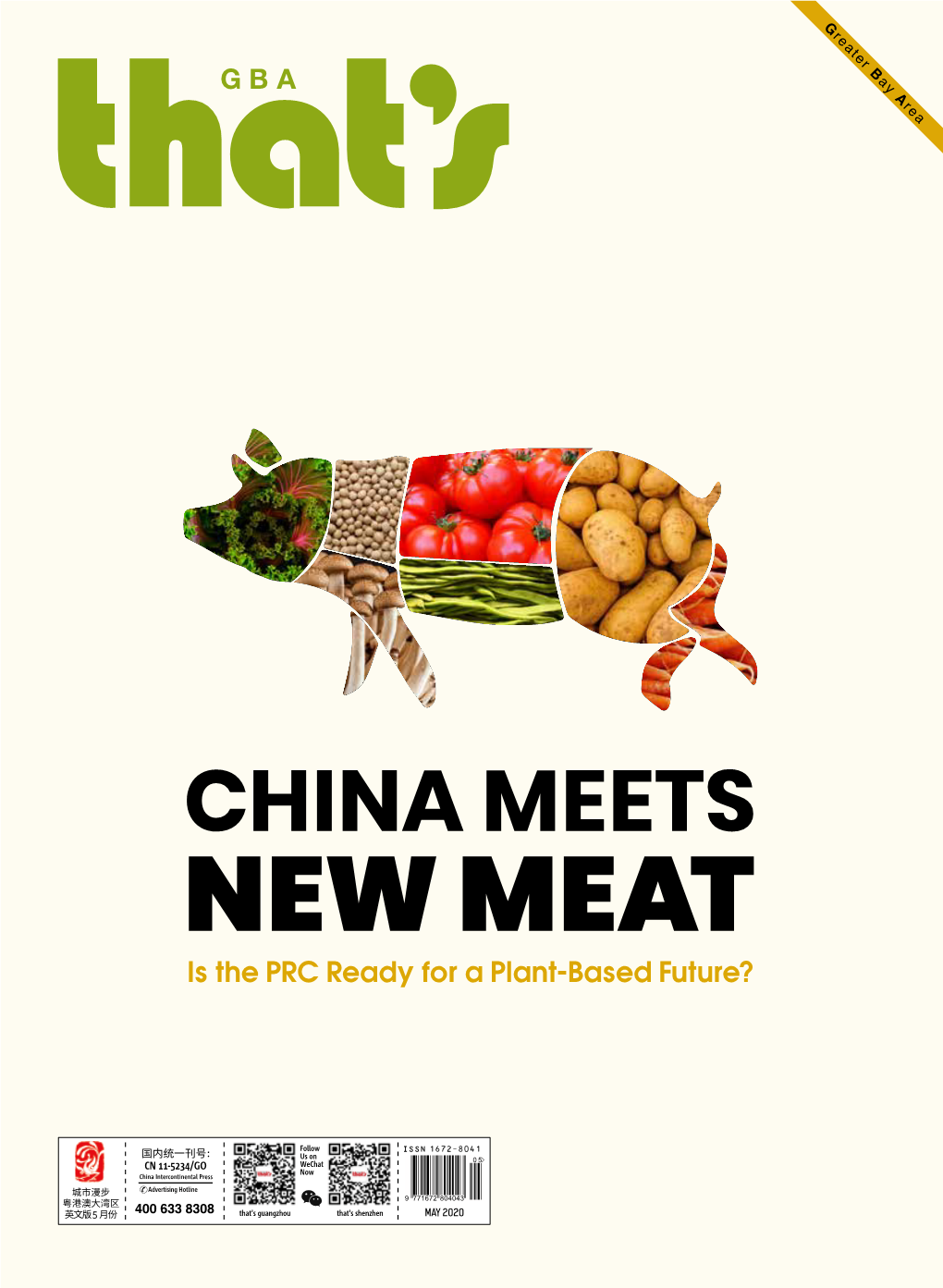 NEW MEAT 54 CHOICES, CHOICES Is the PRC Ready for a Plant-Based Future? to Overcome Obstacles, We Need to Change Monsters Into Missions