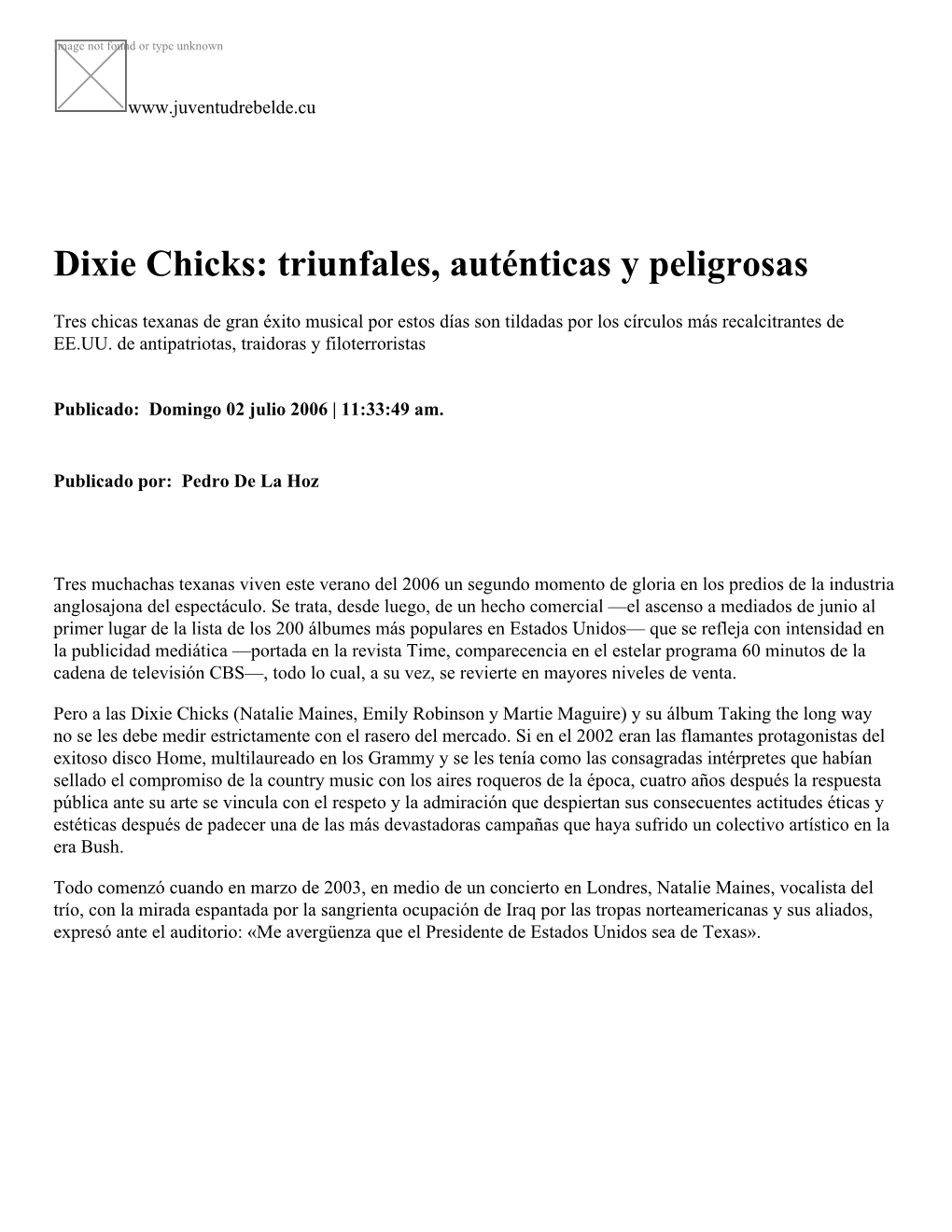 Dixie Chicks: Triunfales, Auténticas Y Peligrosas