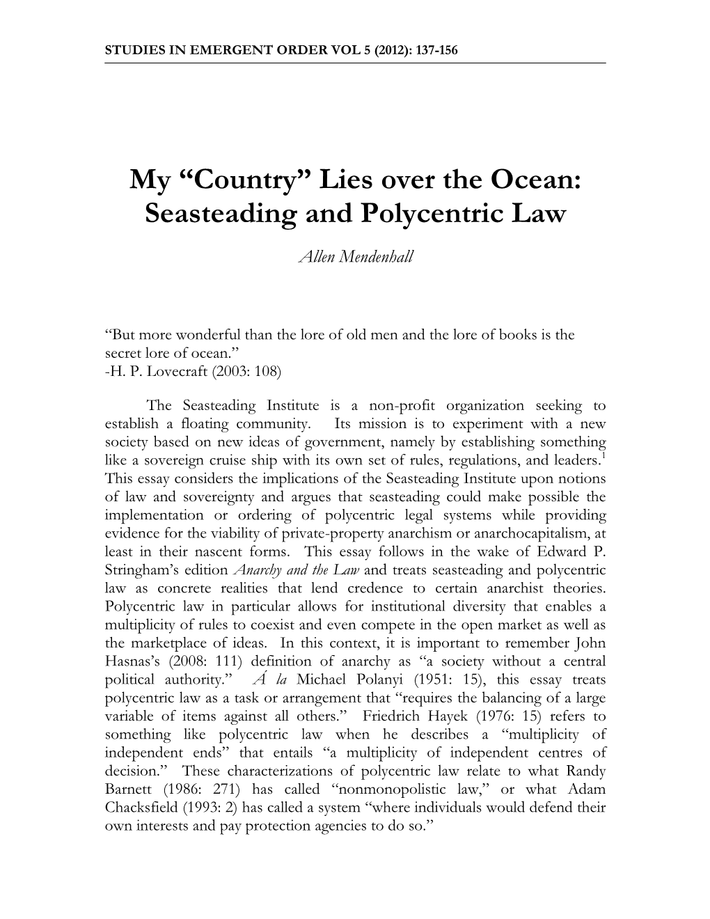 My “Country” Lies Over the Ocean: Seasteading and Polycentric Law