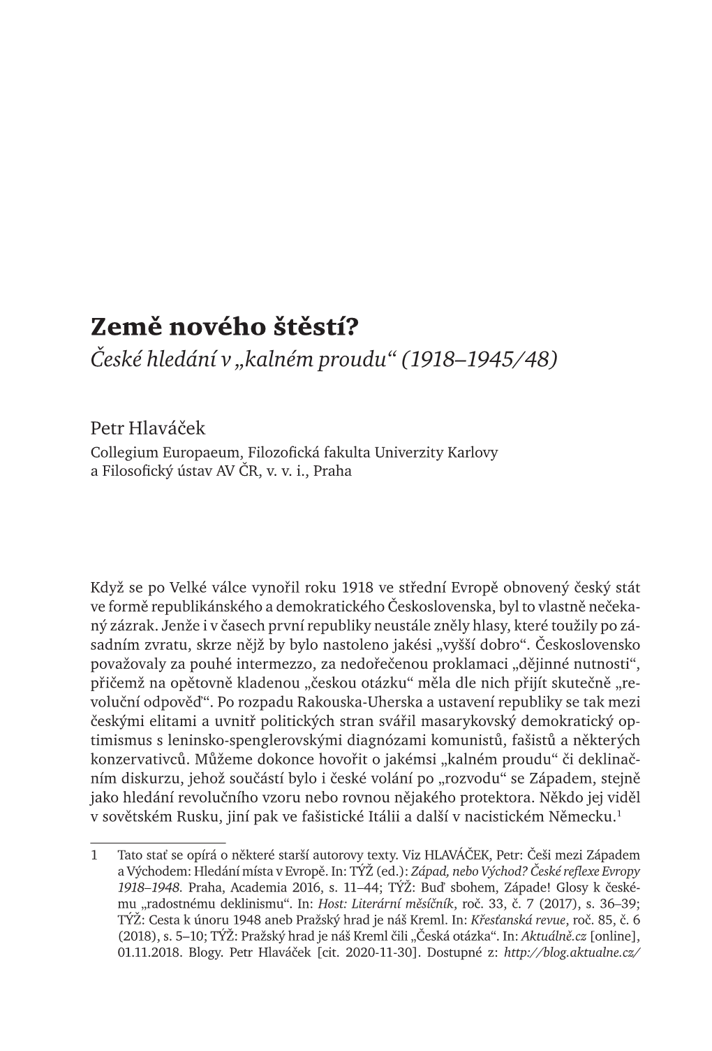 Země Nového Štěstí? České Hledání V „Kalném Proudu“ (1918–1945/48)