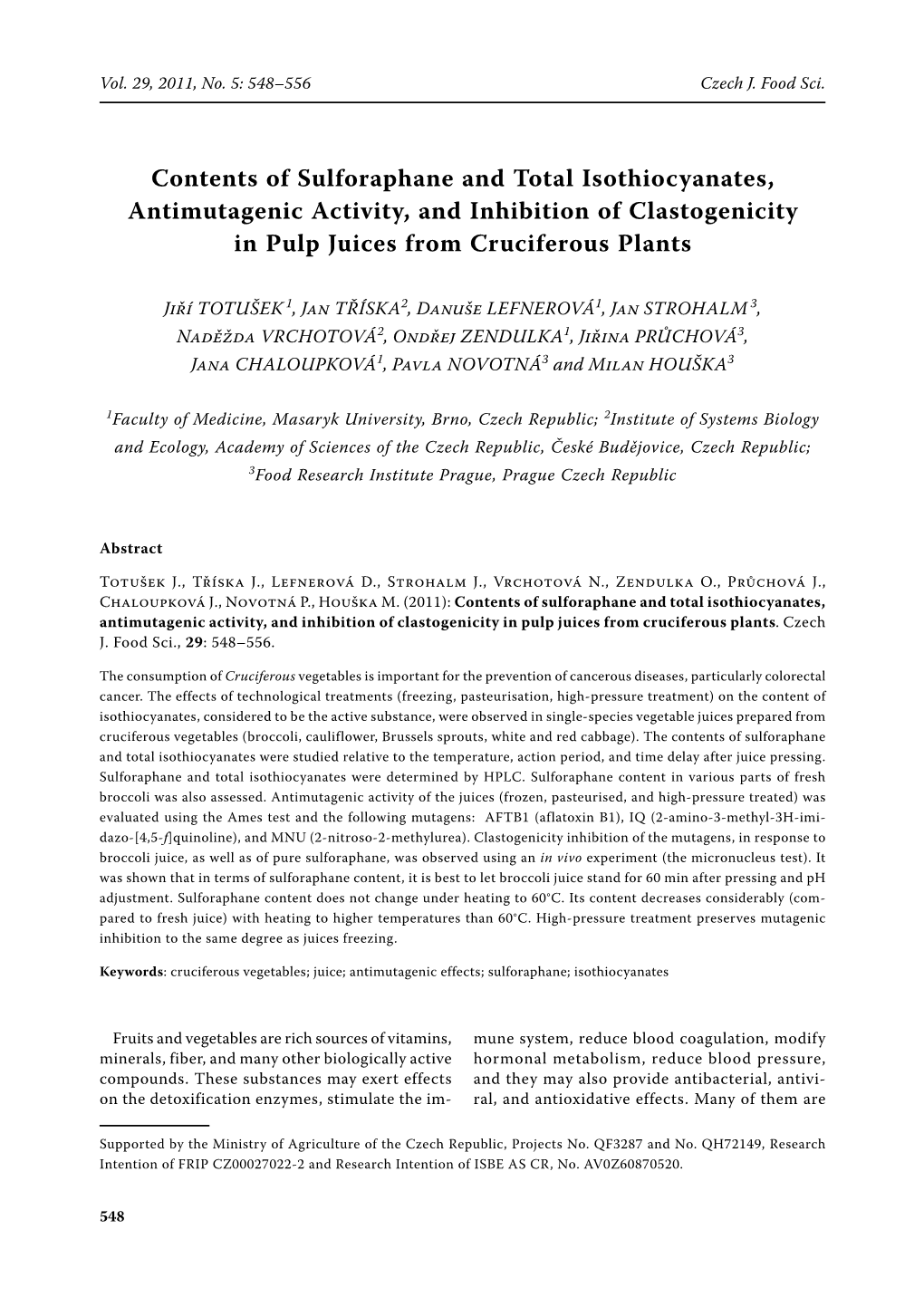Contents of Sulforaphane and Total Isothiocyanates, Antimutagenic Activity, and Inhibition of Clastogenicity in Pulp Juices from Cruciferous Plants