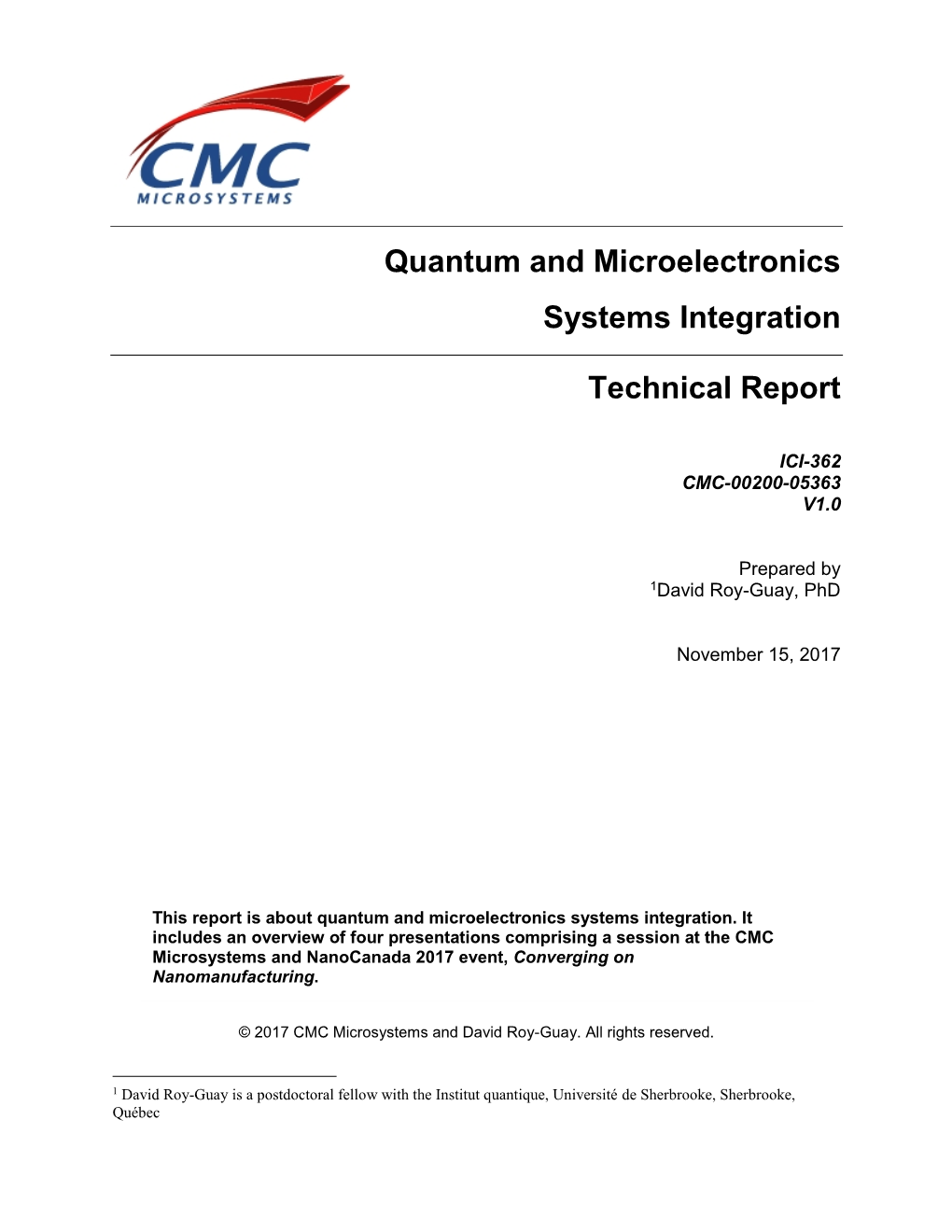 Technical Report: Quantum and Microelectronics Systems Integration, V1.0 Page 2 of 32 CMC Microsystems ICI-362 CMC-00200-05363