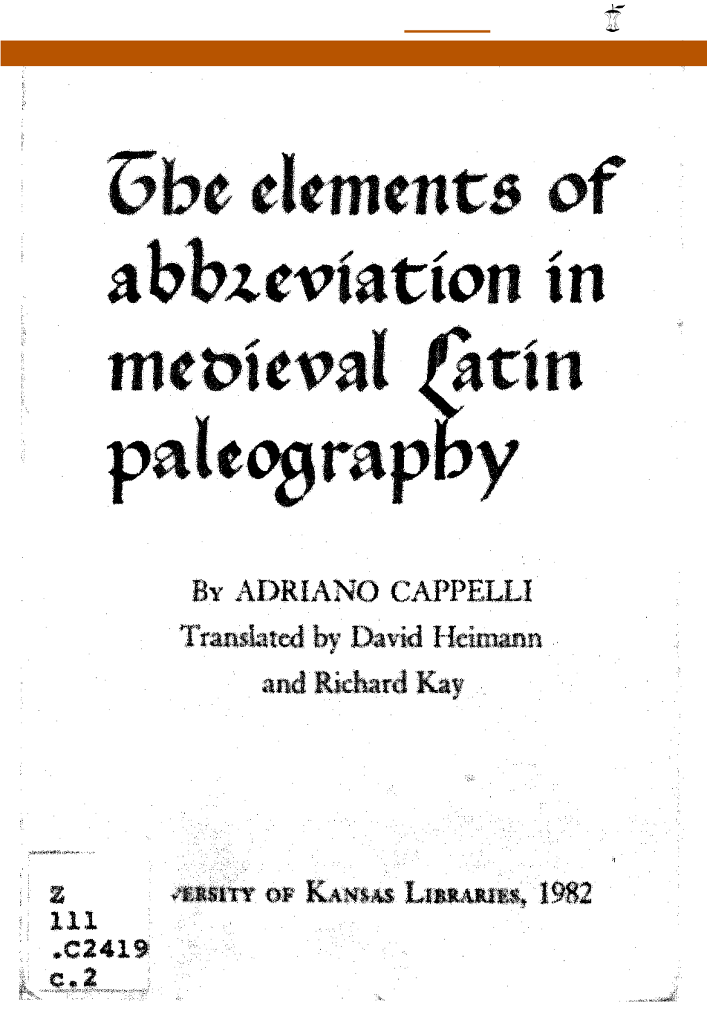 The Elements of Abbreviation in Medieval Latin Paleography