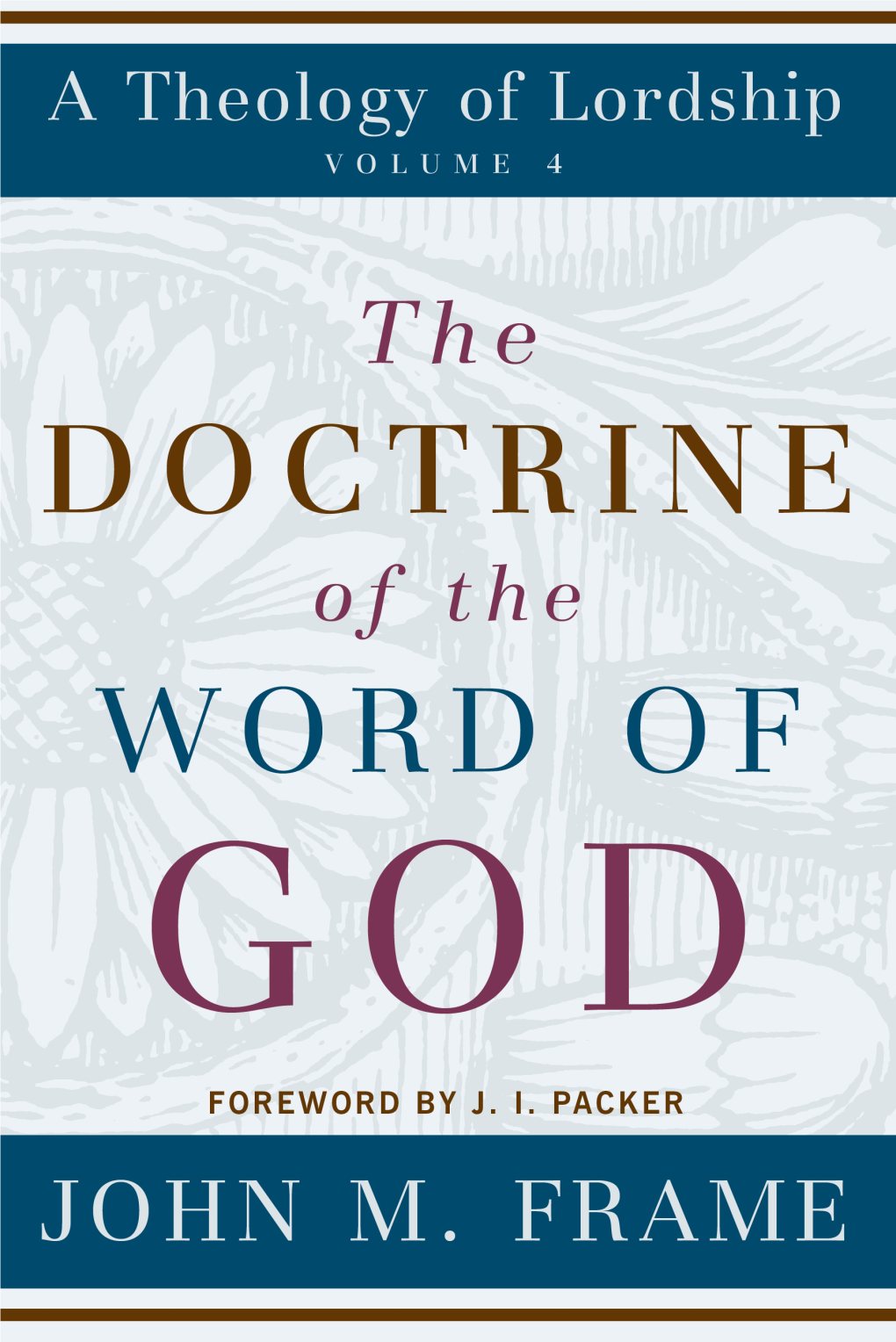 Doctrine of the Word of God: ! 1