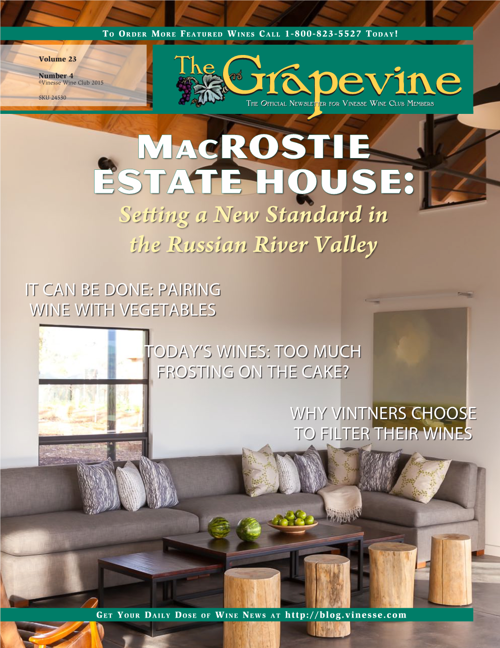 Macrostie Estate House: Setting a New Standard in the Russian River Valley