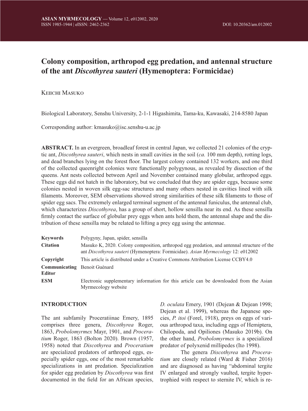 Colony Composition, Arthropod Egg Predation, and Antennal Structure of the Ant Discothyrea Sauteri (Hymenoptera: Formicidae)