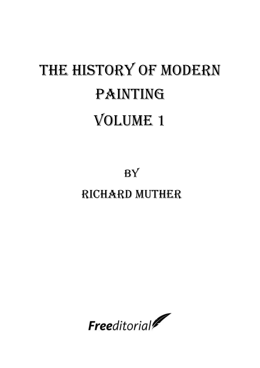 The History of Modern Painting Volume 1