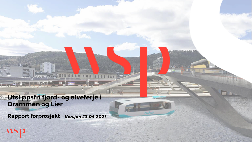 Utslippsfri Fjord- Og Elveferje I Drammen Og Lier