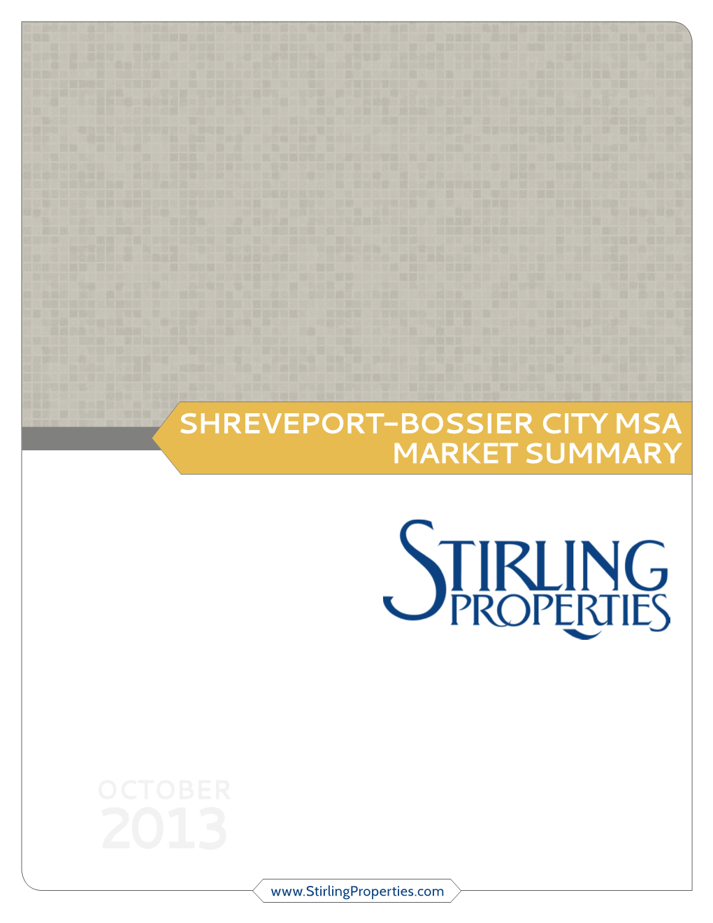 Shreveport / Bossier City Market Snapshot As of October 2013