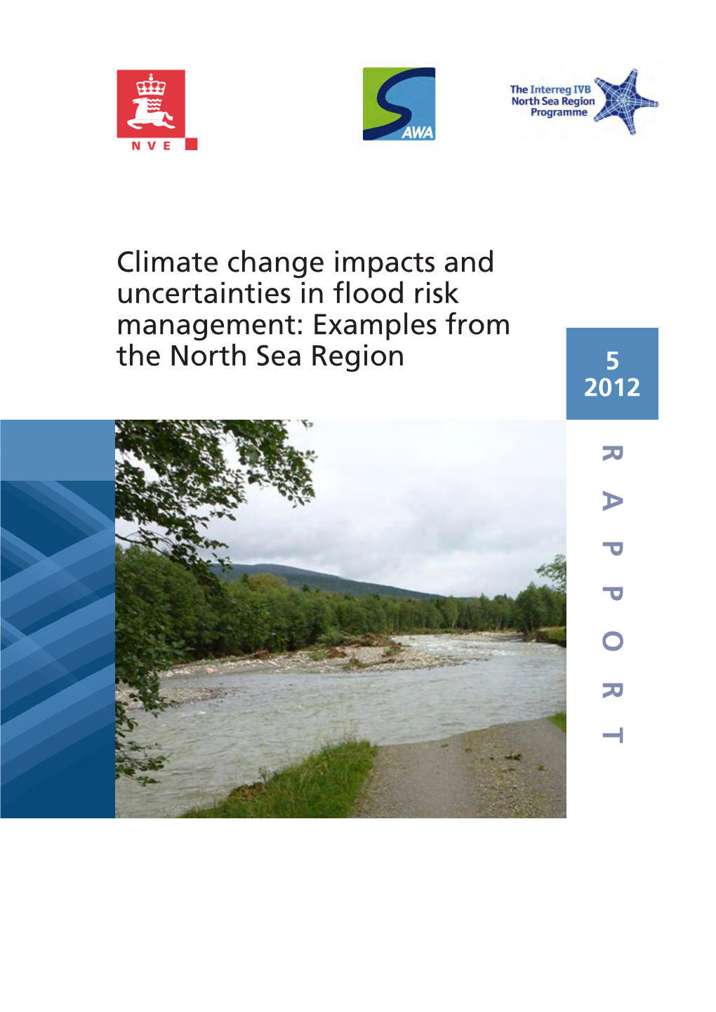 RAPPOR T Climate Change Impacts and Uncertainties In