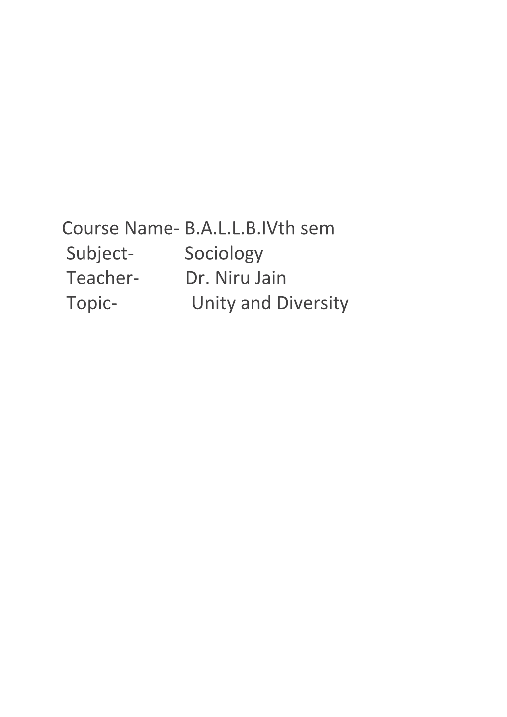 Sociology Teacher- Dr. Niru Jain Topic- Unity and Diversity