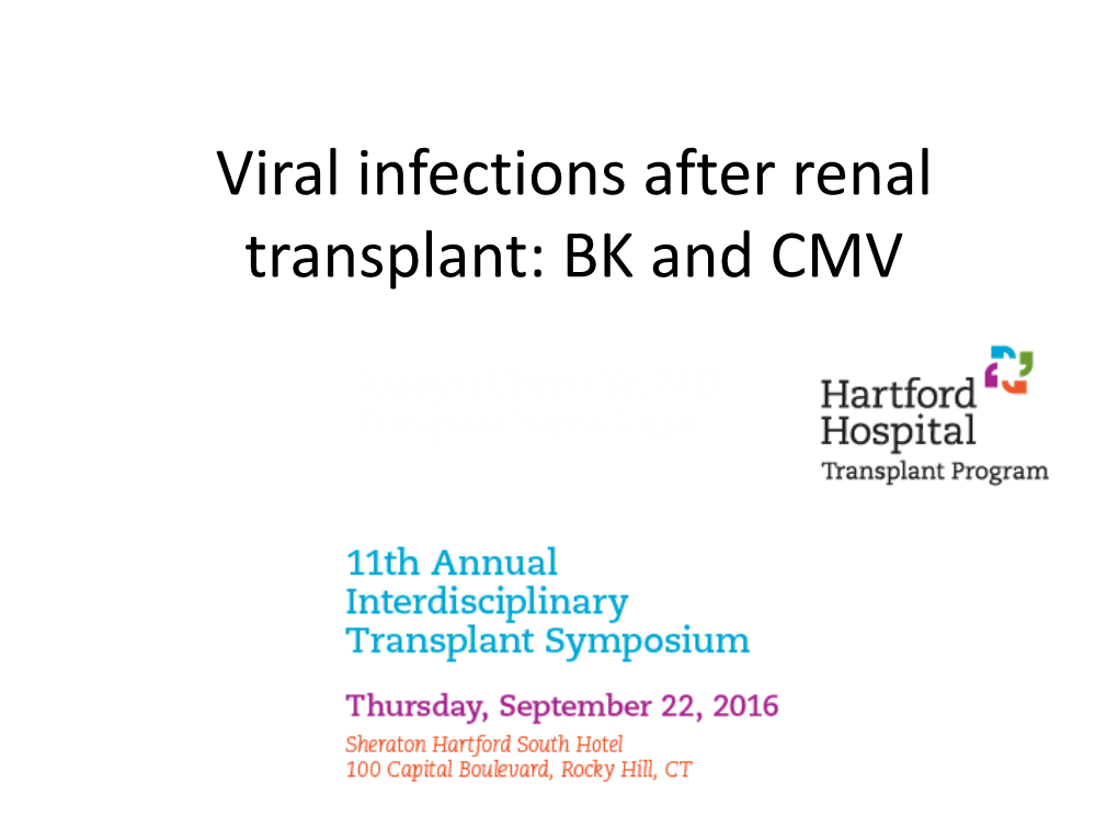 Viral Infections After Renal Transplant: BK and CMV