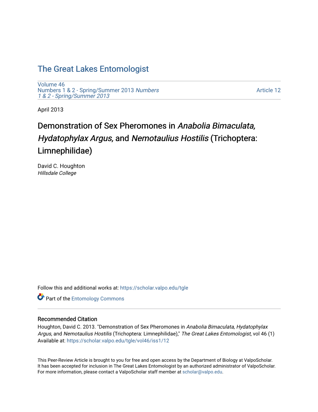 Demonstration of Sex Pheromones in Anabolia Bimaculata, Hydatophylax Argus, and Nemotaulius Hostilis (Trichoptera: Limnephilidae)