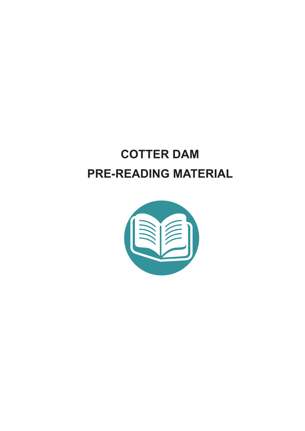 COTTER DAM PRE-READING MATERIAL 1 Introduction