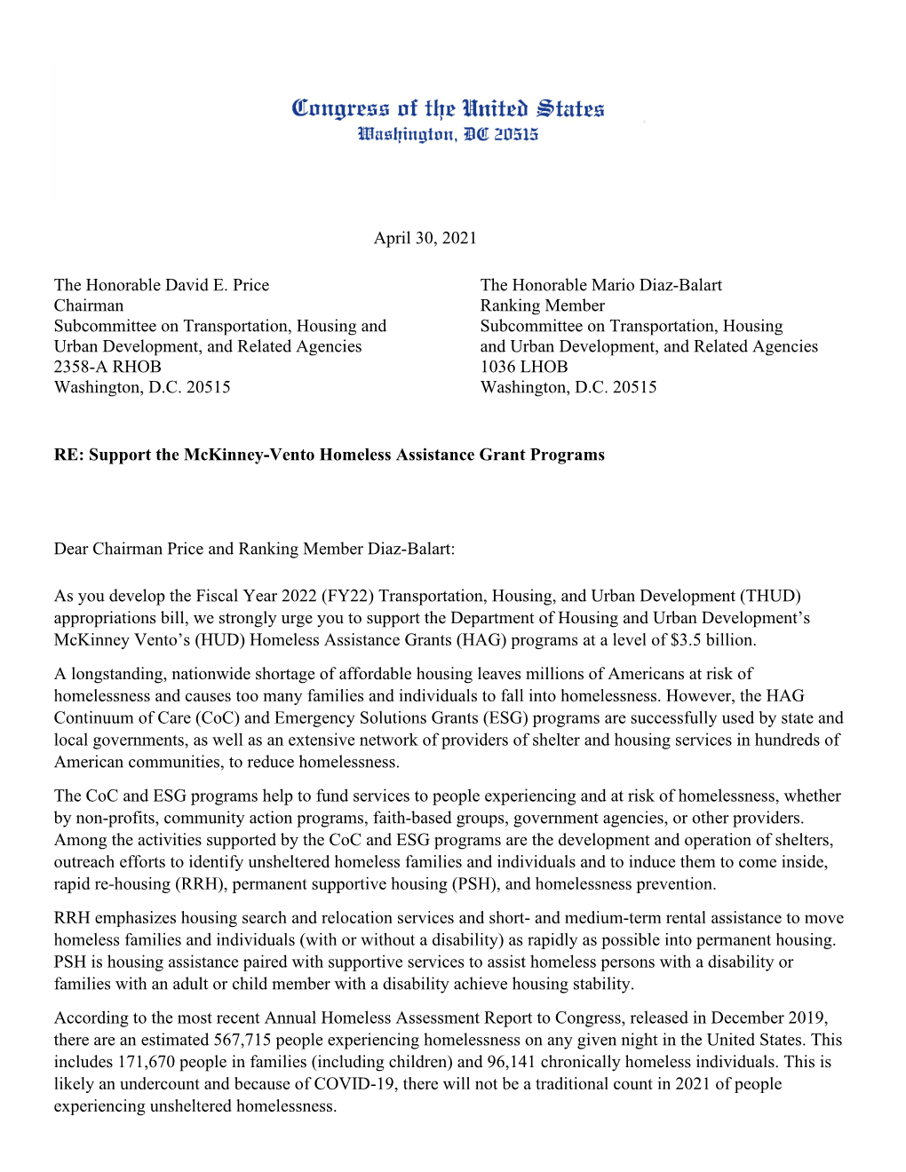 April 30, 2021 the Honorable David E. Price the Honorable Mario Diaz-Balart Chairman Ranking Member Subcommittee on Transporta