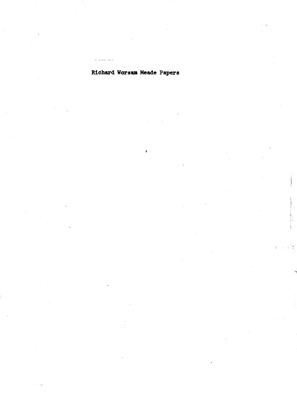 Richard Worsam Meade Papers \