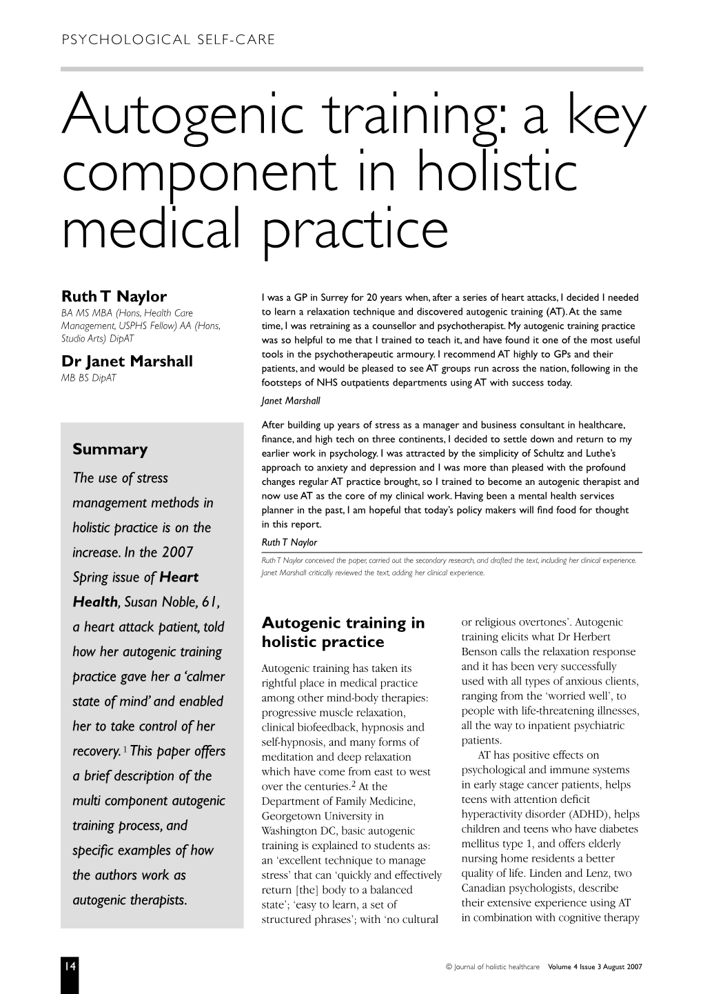 Journal of Holistic Healthcare ● Volume 4 Issue 3 August 2007 PSYCHOLOGICAL SELF-CARE Autogenic Training: a Key Component in Holistic Medical Practice