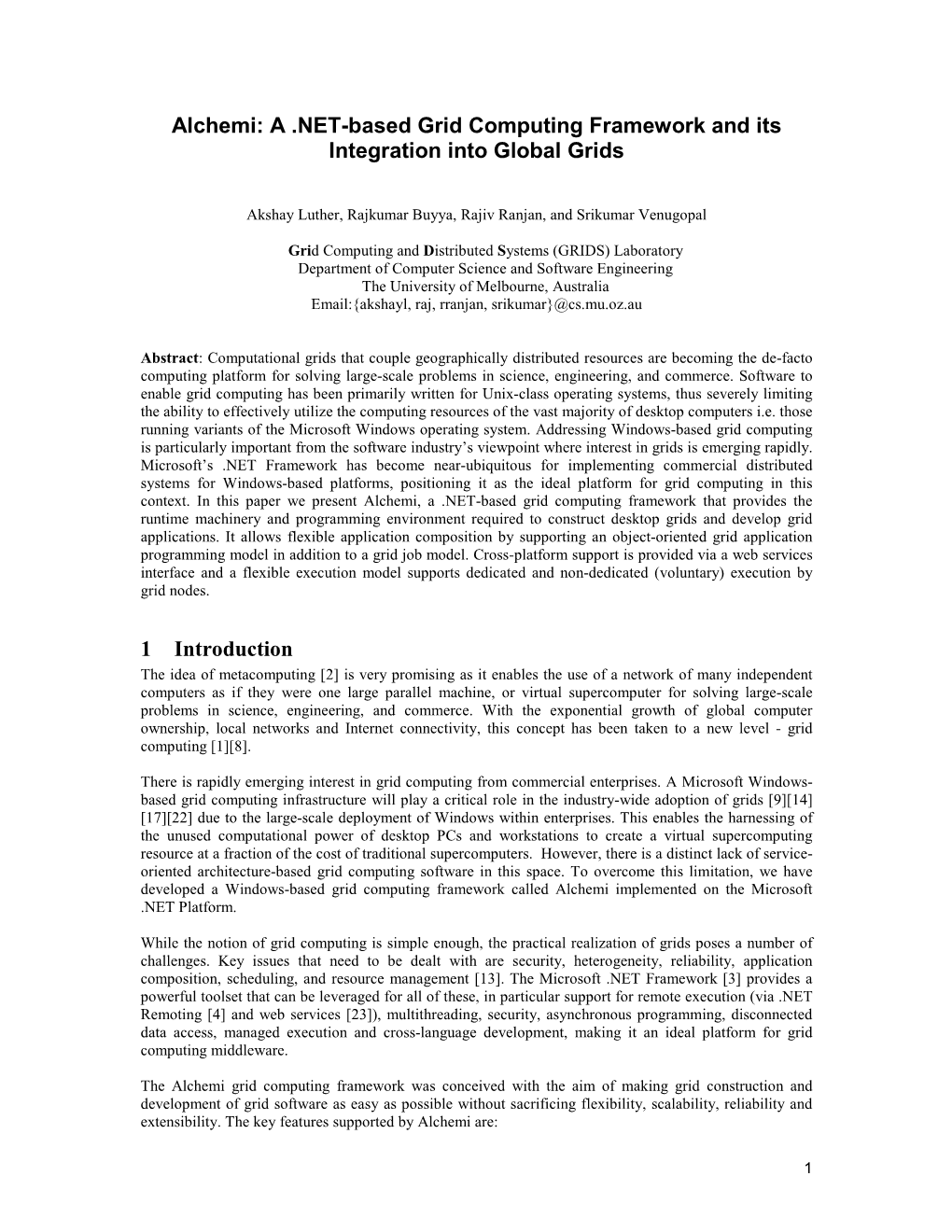 Alchemi: a .NET-Based Grid Computing Framework and Its Integration Into Global Grids