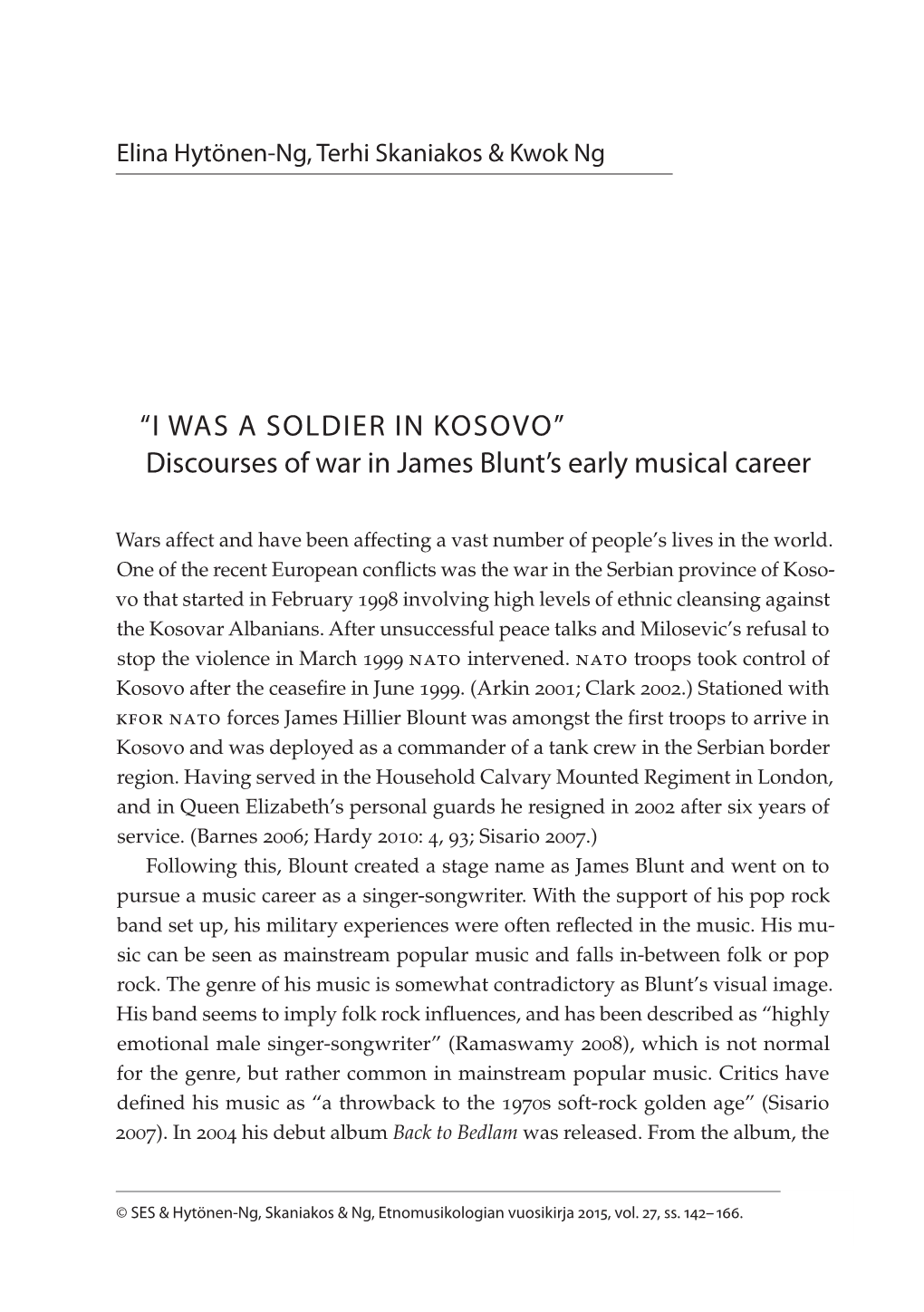 “I WAS a SOLDIER in KOSOVO” Discourses of War in James Blunt's