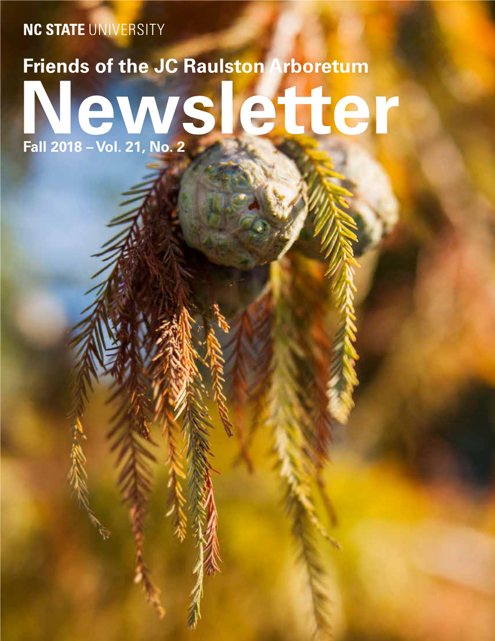 Friends of the JC Raulston Arboretum Newsletter Fall 2018 – Vol