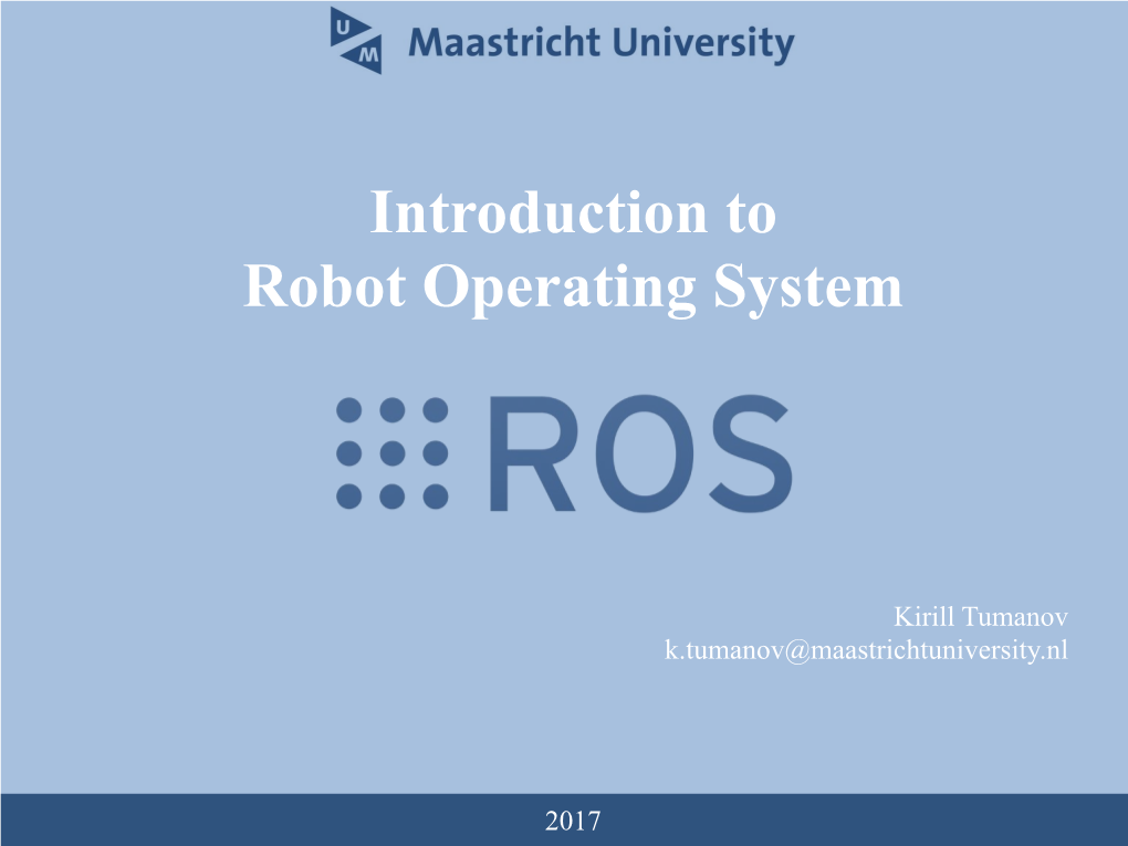 Introduction to Robot Operating System