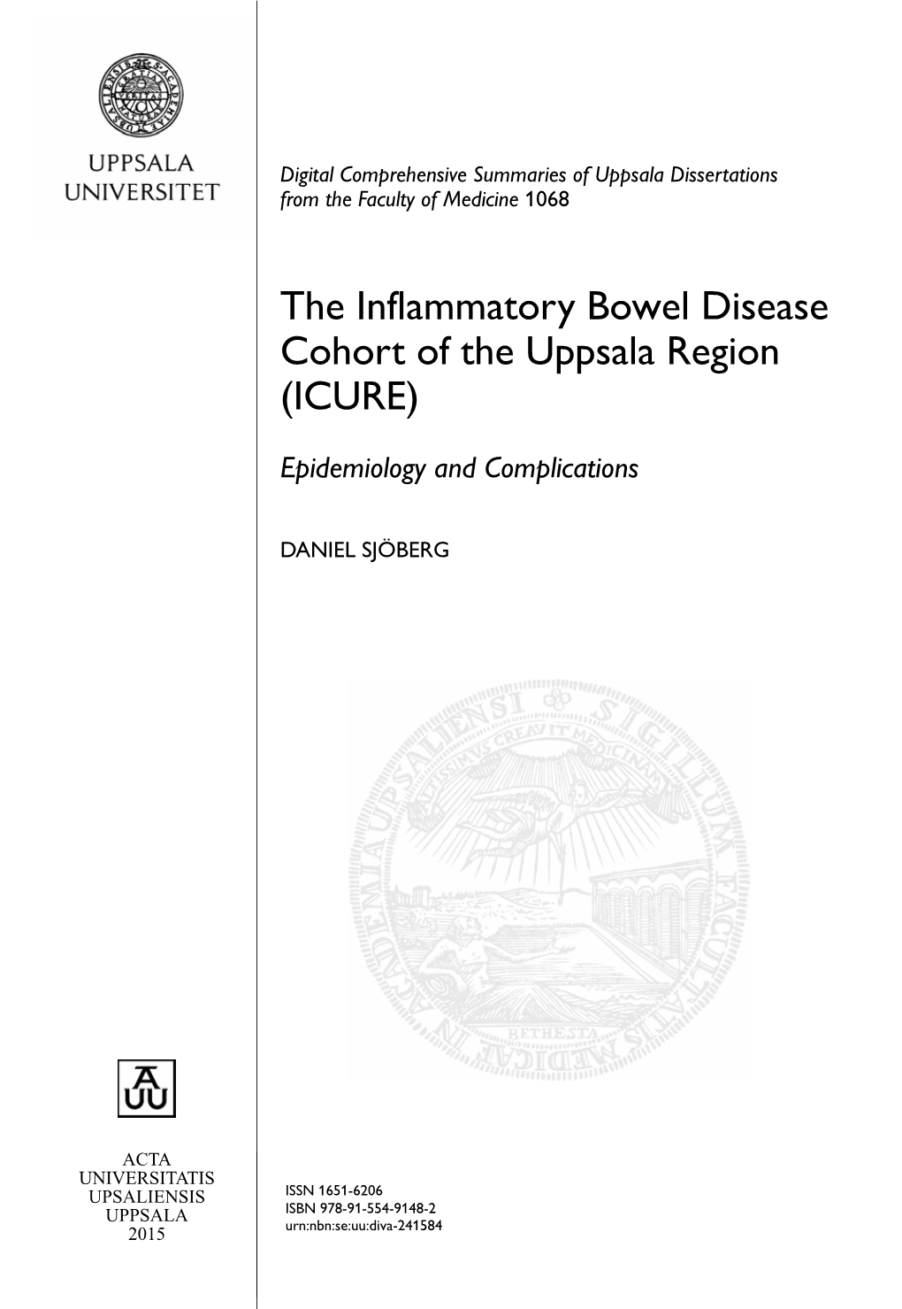 The Inflammatory Bowel Disease Cohort of the Uppsala Region (ICURE)