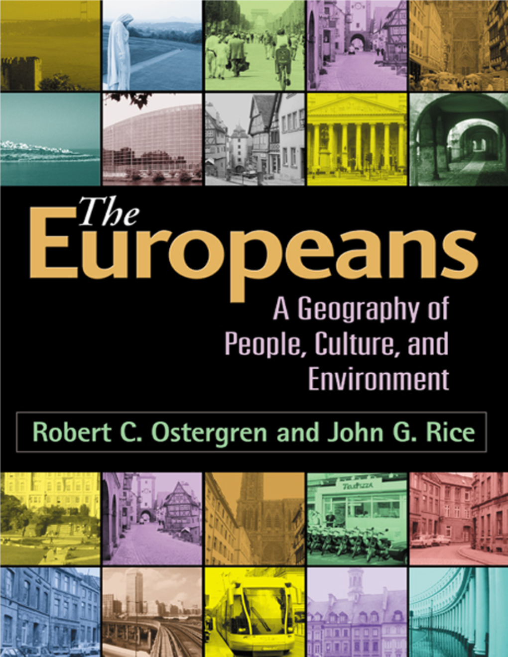 Europeans, The: a Geography of People, Culture, and Environment