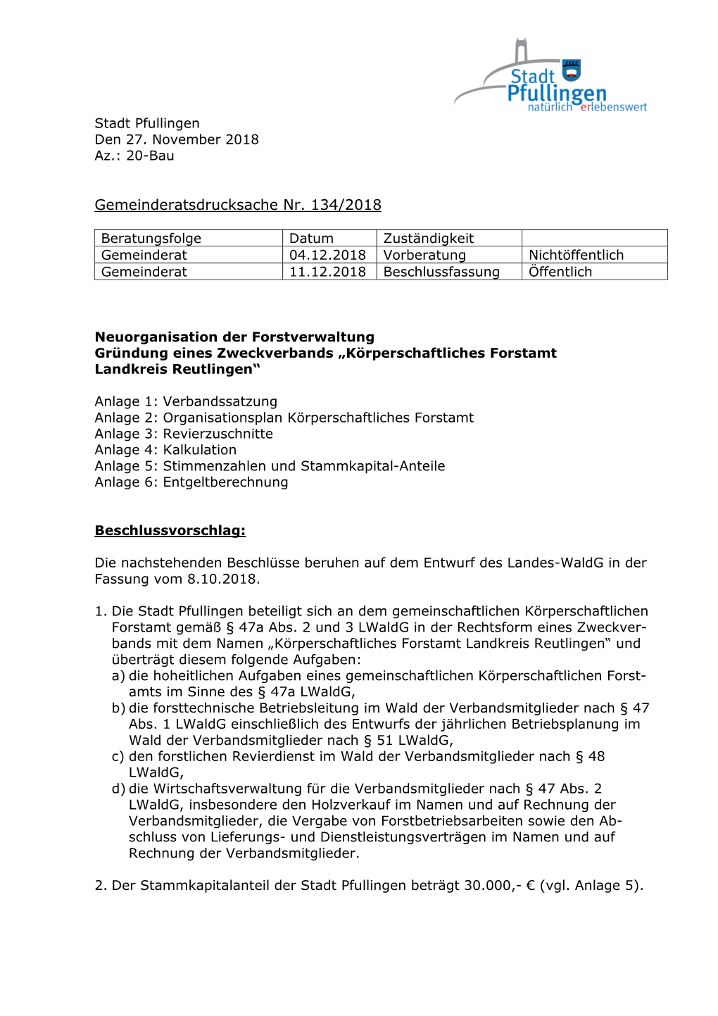 GR-DS Nr. 134-2018 Neuorganisation Forstverwaltung