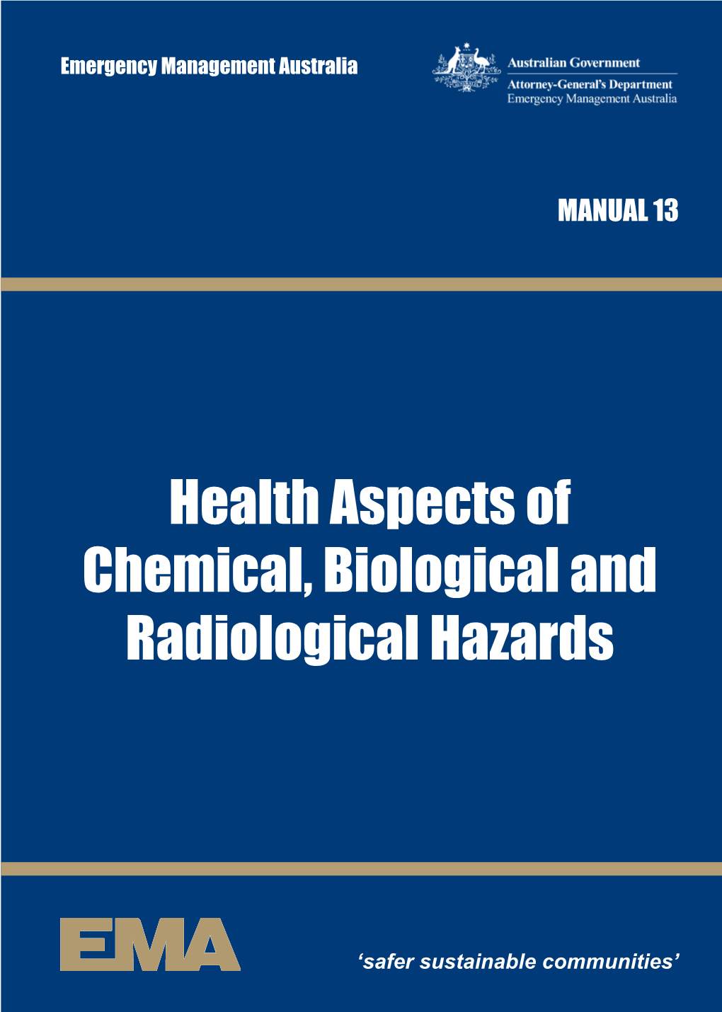 Health Aspects of Chemical, Biological and Radiological Hazards