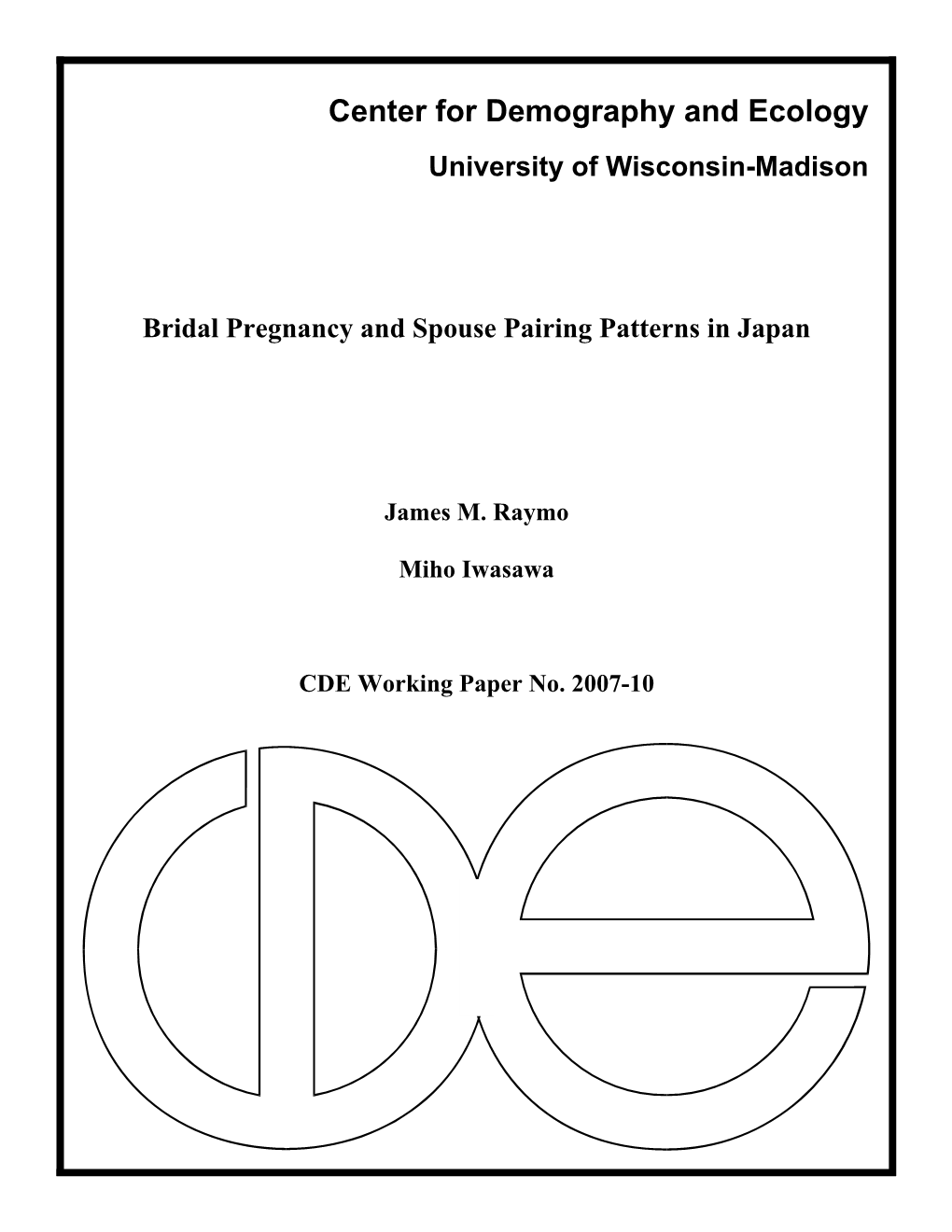 University of Wisconsin-Madison Bridal Pregnancy and Spouse Pairing Patterns in Japan