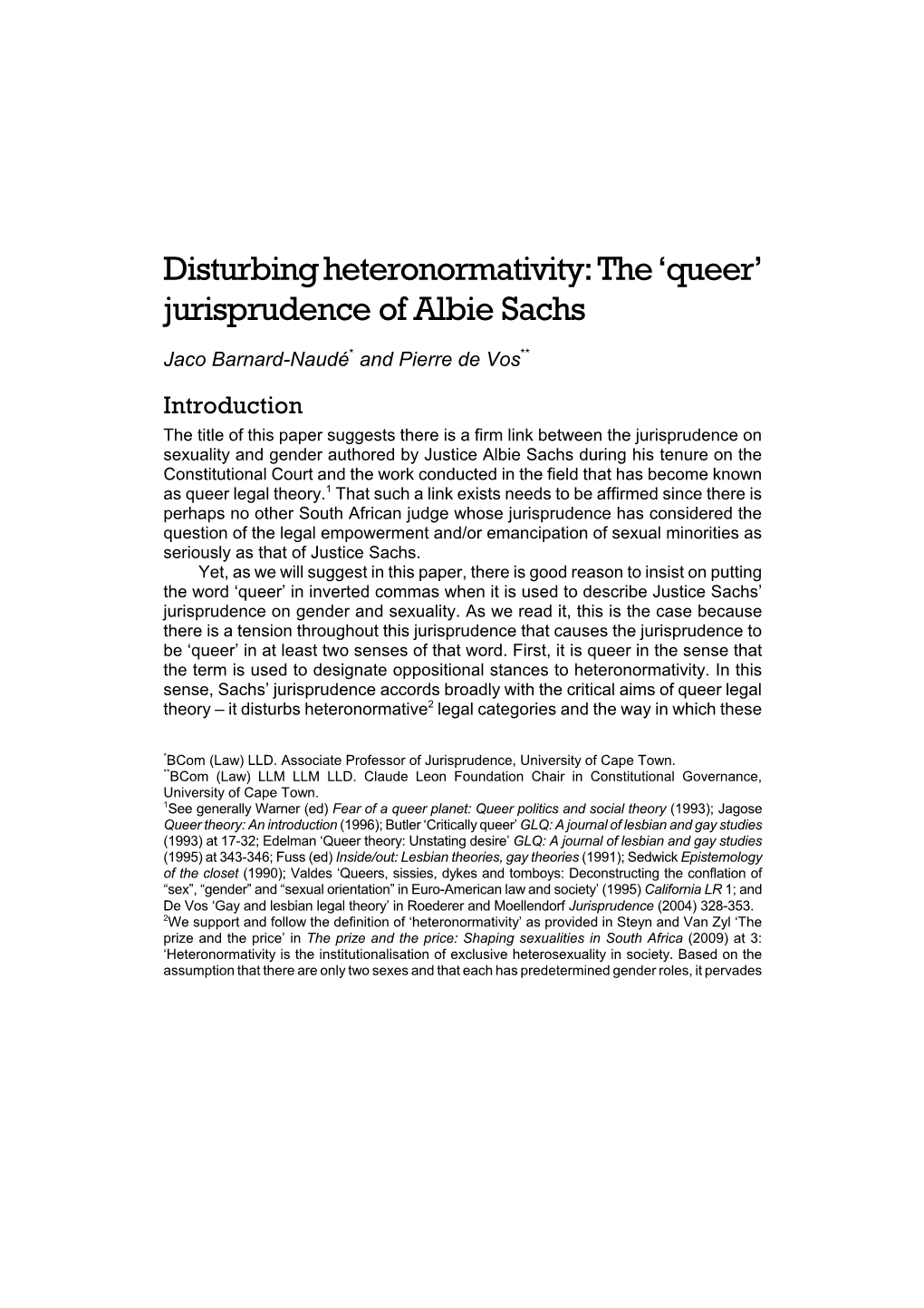 Disturbing Heteronormativity: the 'Queer'